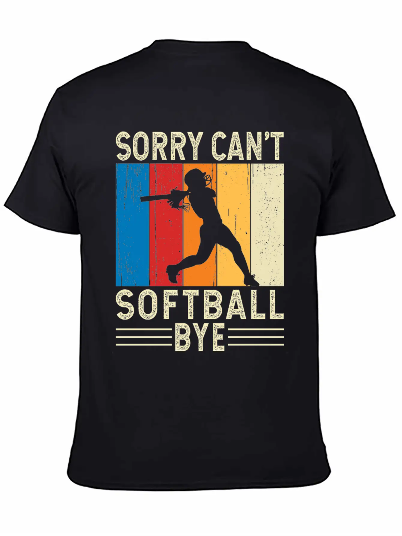 Sorry Can't Softball Bye Breathable Soft Cotton T-Shirt – Timeless Casual Look
