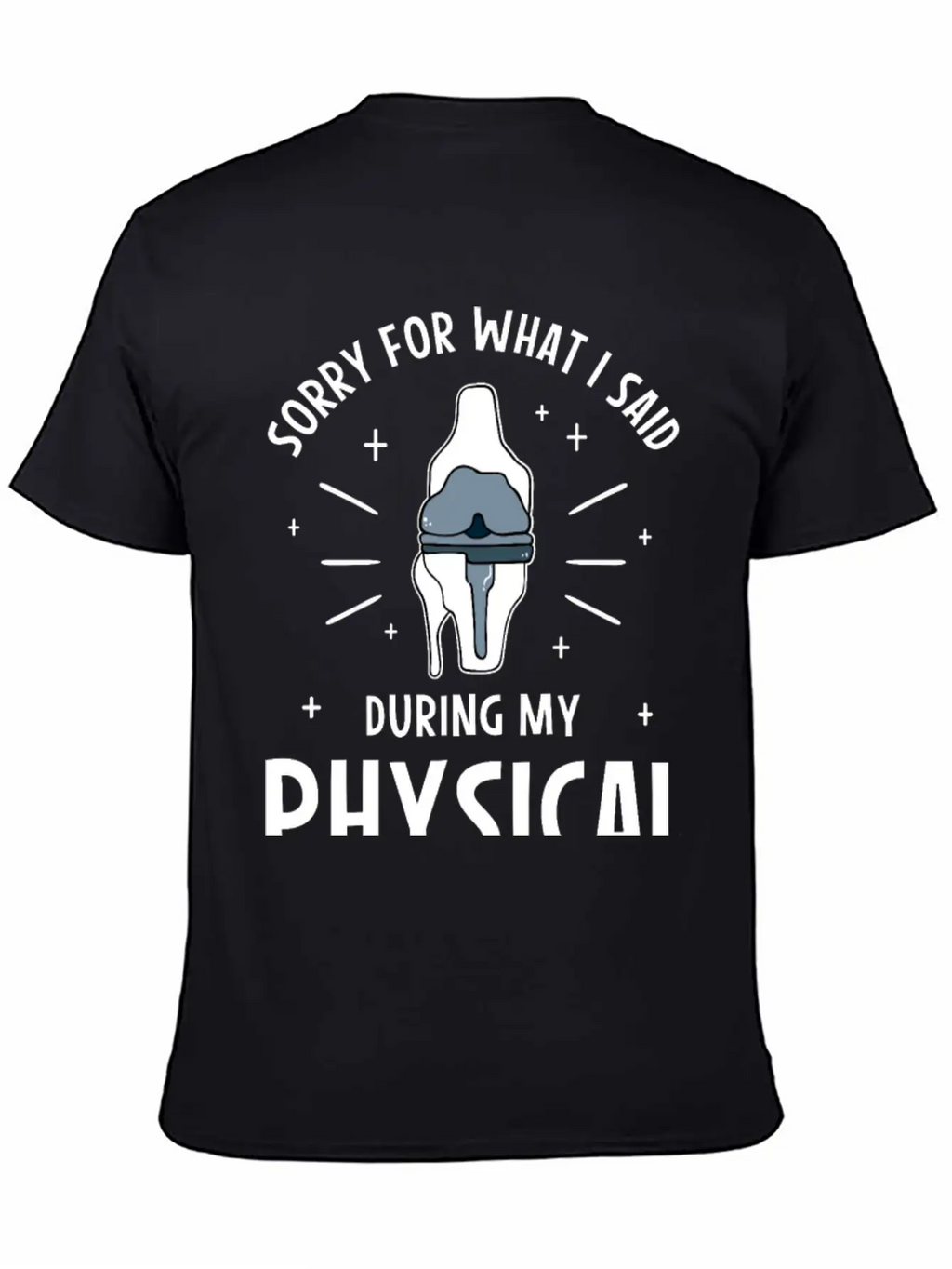 Sorry For What I Said During My Physical Therapy Breathable Soft Cotton T-Shirt – Timeless Casual Look