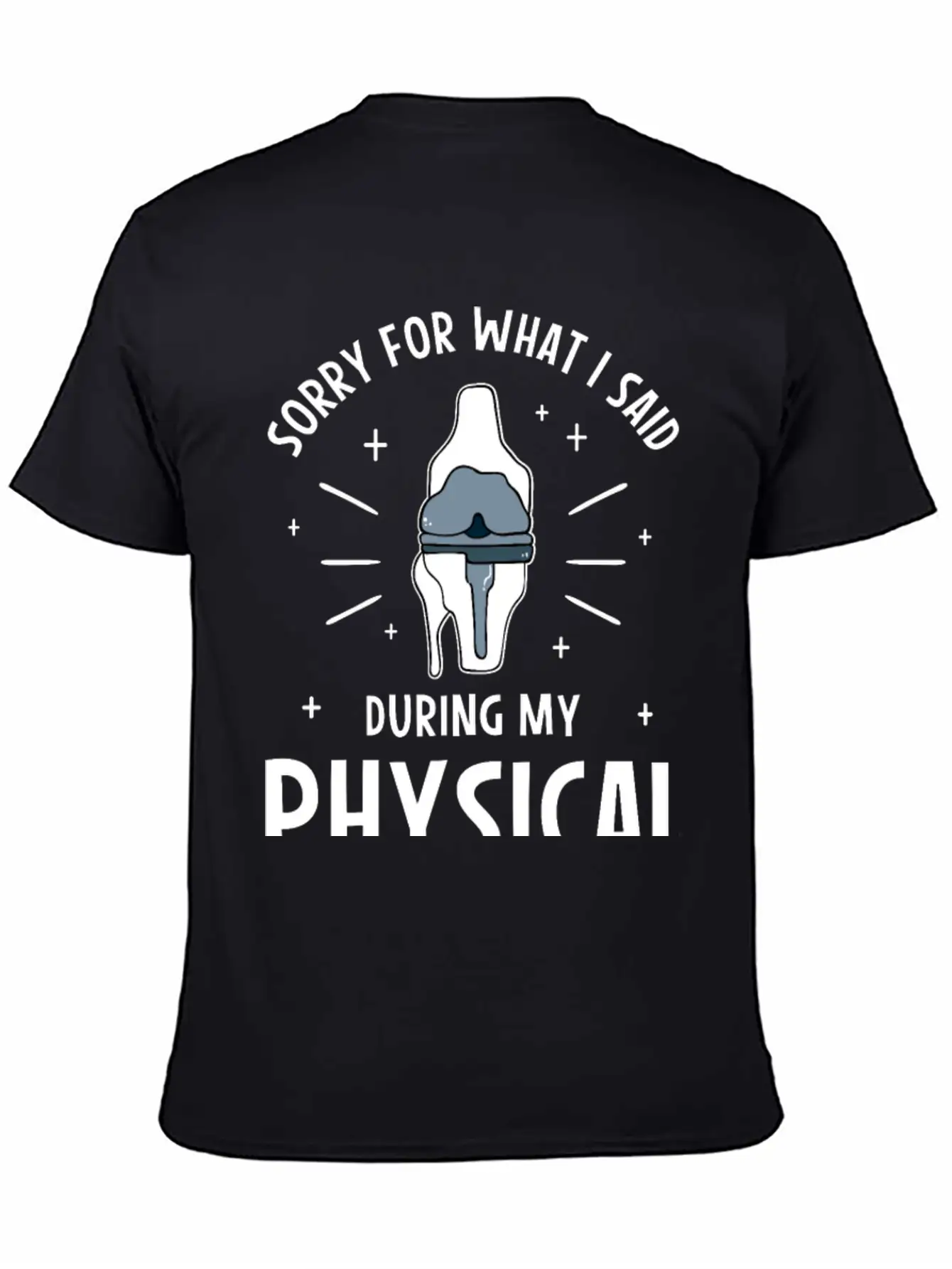 Sorry For What I Said During My Physical Therapy Breathable Soft Cotton T-Shirt – Timeless Casual Look