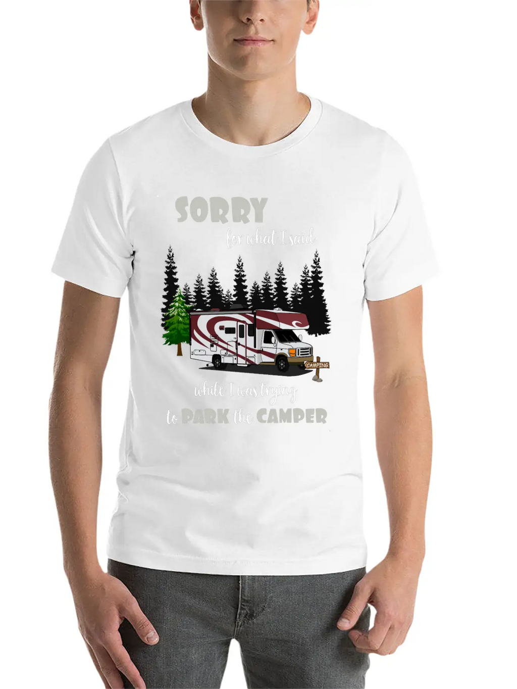 Sorry For What I Said While Parking The Camper Unisex Casual T-Shirt – Clean Design For Daily Comfort