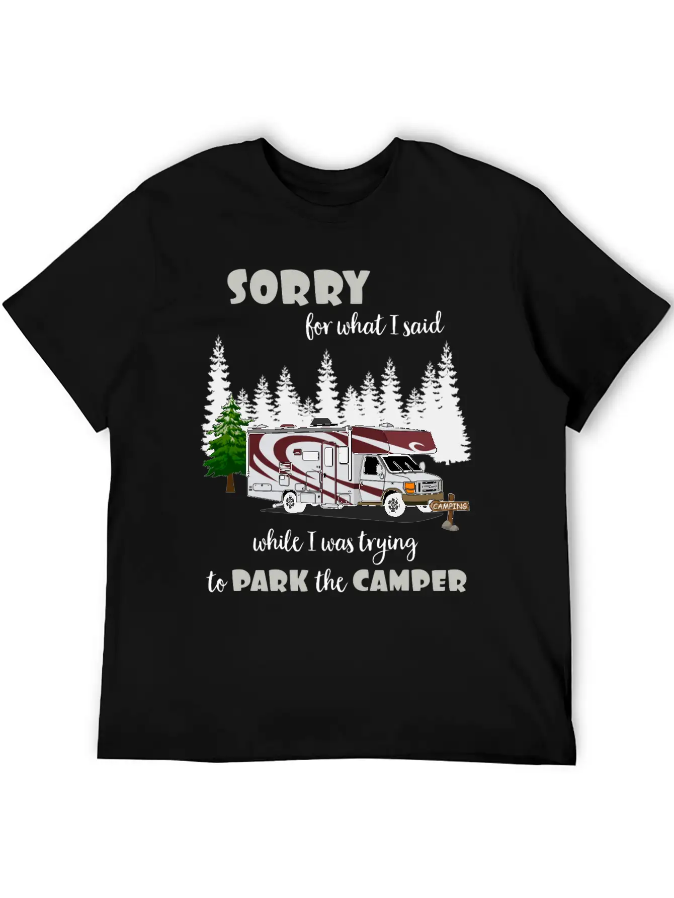 Sorry For What I Said While Parking The Camper Unisex Casual T-Shirt – Clean Design For Daily Comfort