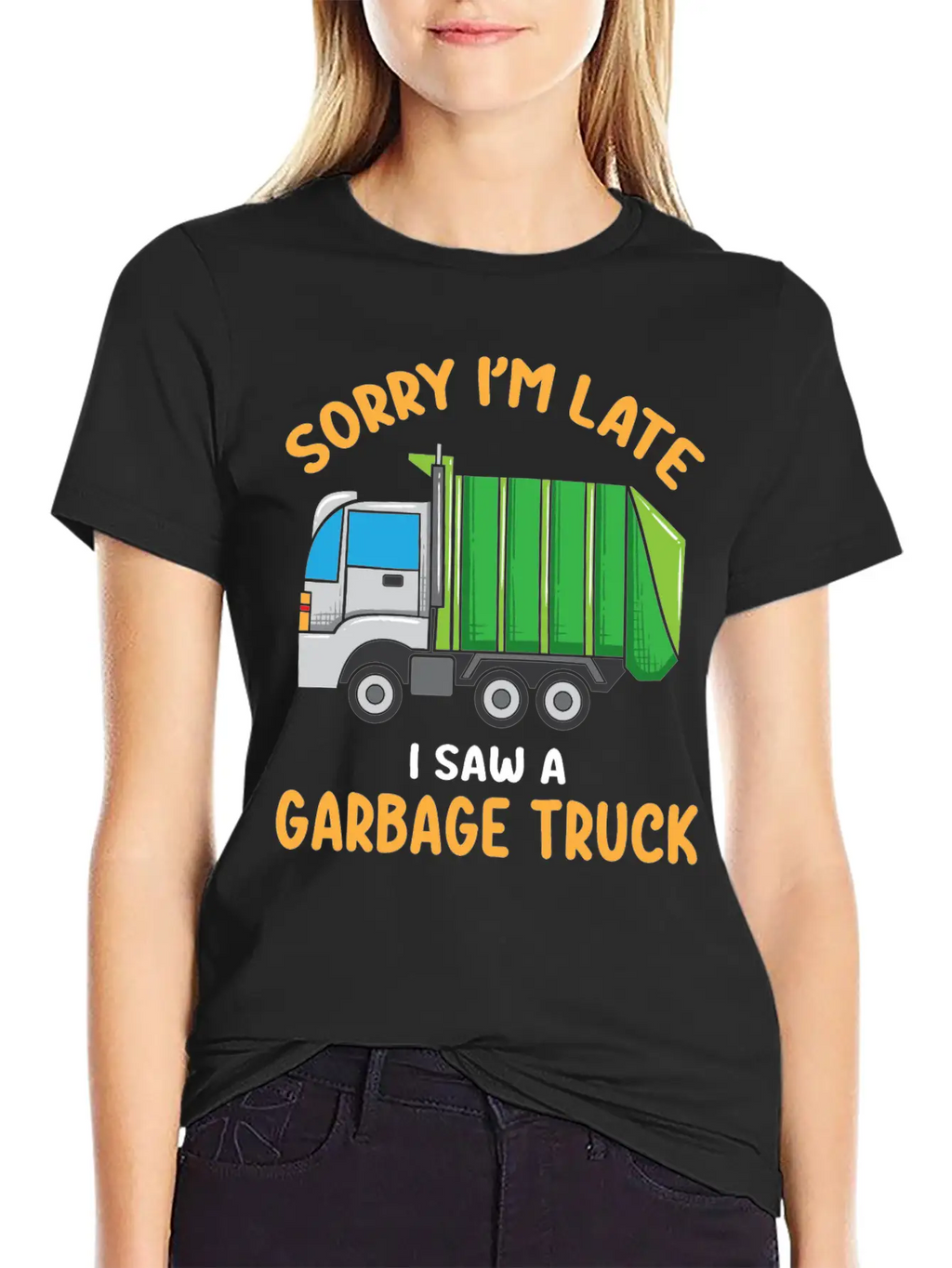 Sorry I'm Late A Saw A Garbage Truck Funny Garbage Unisex Casual T-Shirt – Clean Design For Daily Comfort