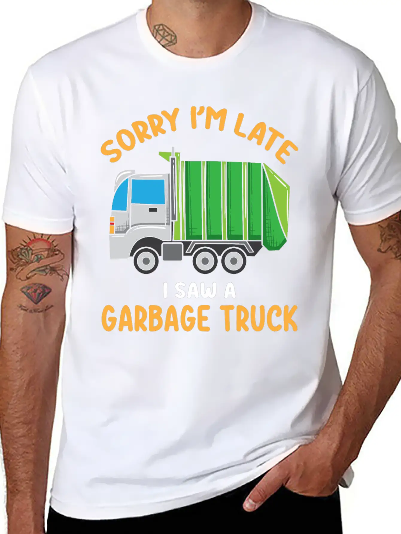Sorry I'm Late A Saw A Garbage Truck Funny Garbage Unisex Casual T-Shirt – Clean Design For Daily Comfort