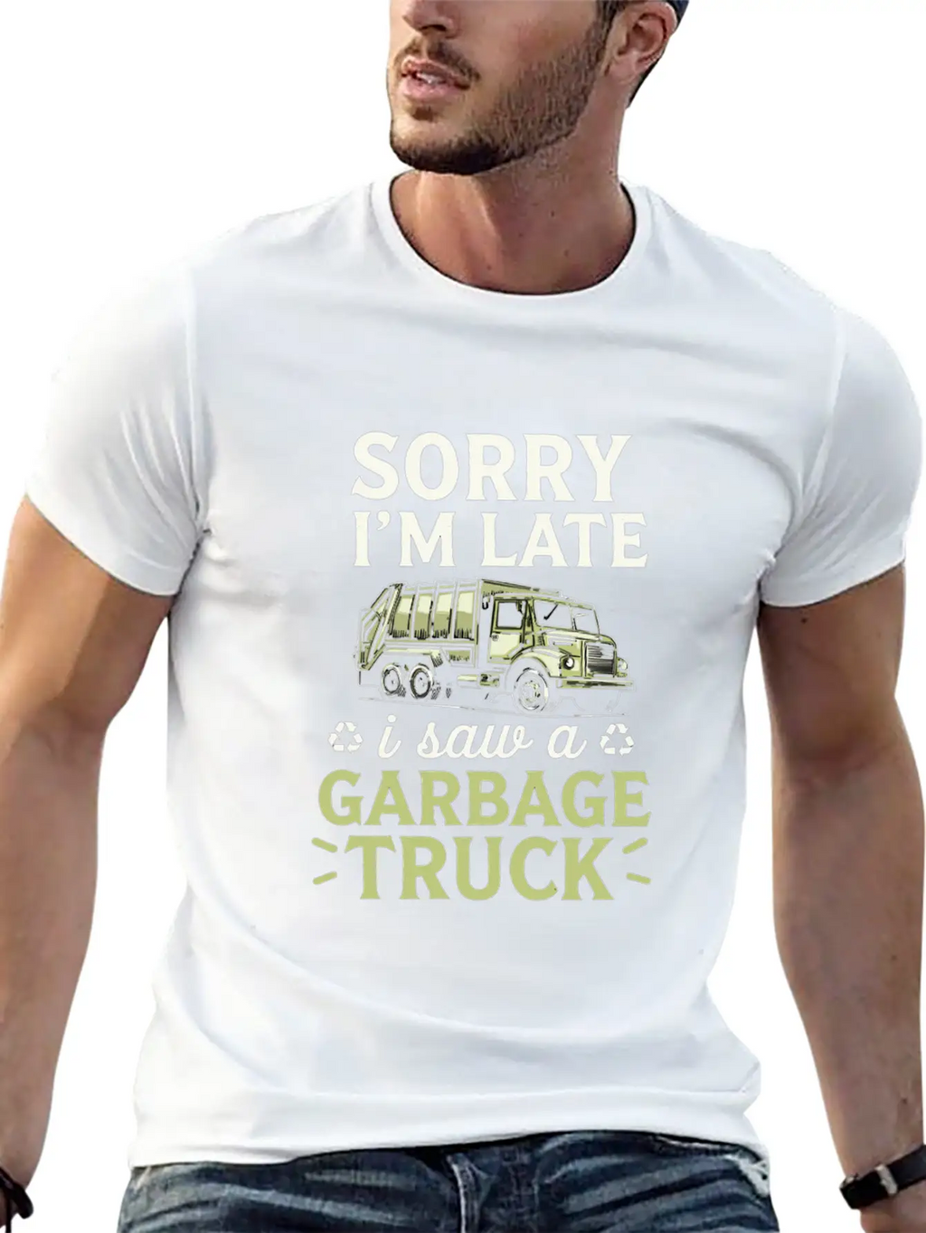 Sorry I'm Late I Saw A Garbage Truck Classic Fit Graphic Tee For Daily Comfort – Unisex Cotton Shirt