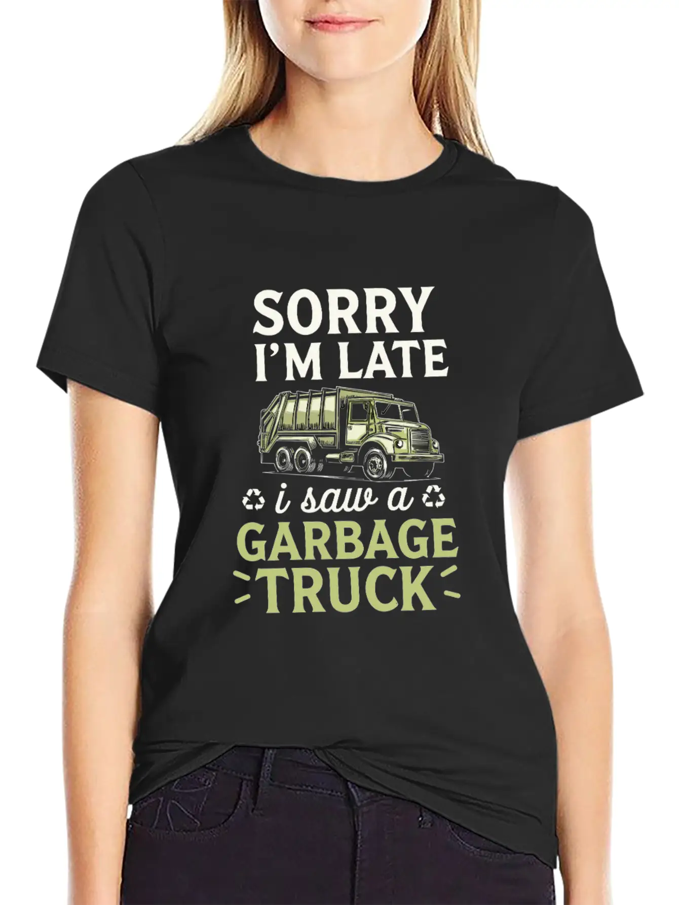 Sorry I'm Late I Saw A Garbage Truck Classic Fit Graphic Tee For Daily Comfort – Unisex Cotton Shirt