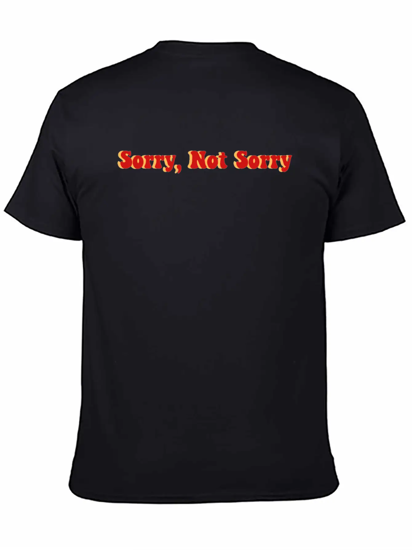 Sorry Not Sorry Stylish Everyday T-Shirt – Unisex Basic Cotton Tee