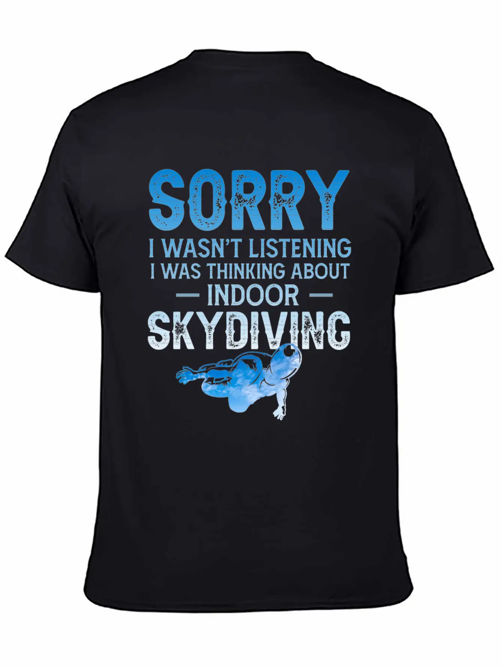 Sorry Sky Diving Shirt Unisex Casual T-Shirt – Clean Design For Daily Comfort