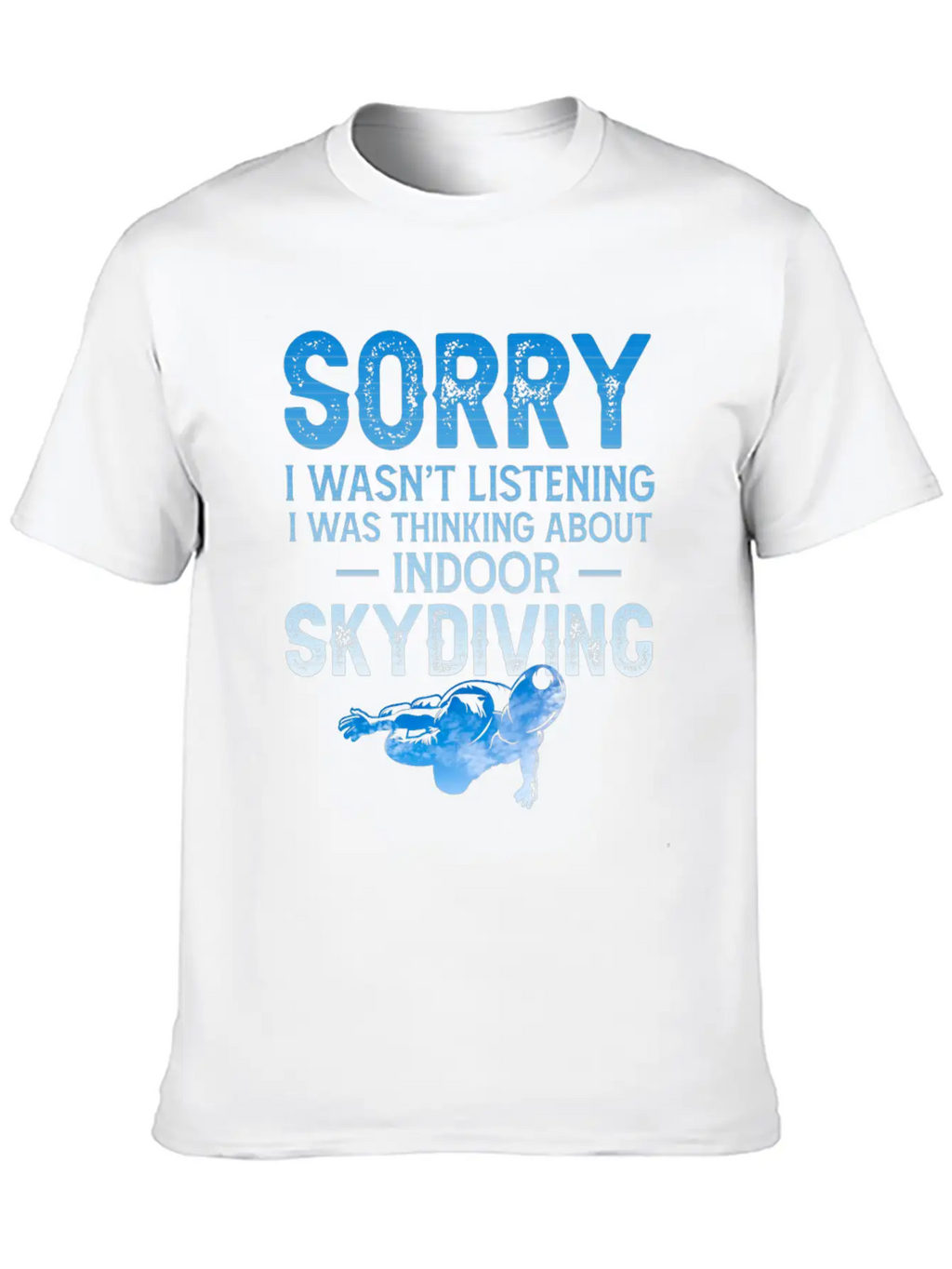 Sorry Sky Diving Shirt Unisex Casual T-Shirt – Clean Design For Daily Comfort