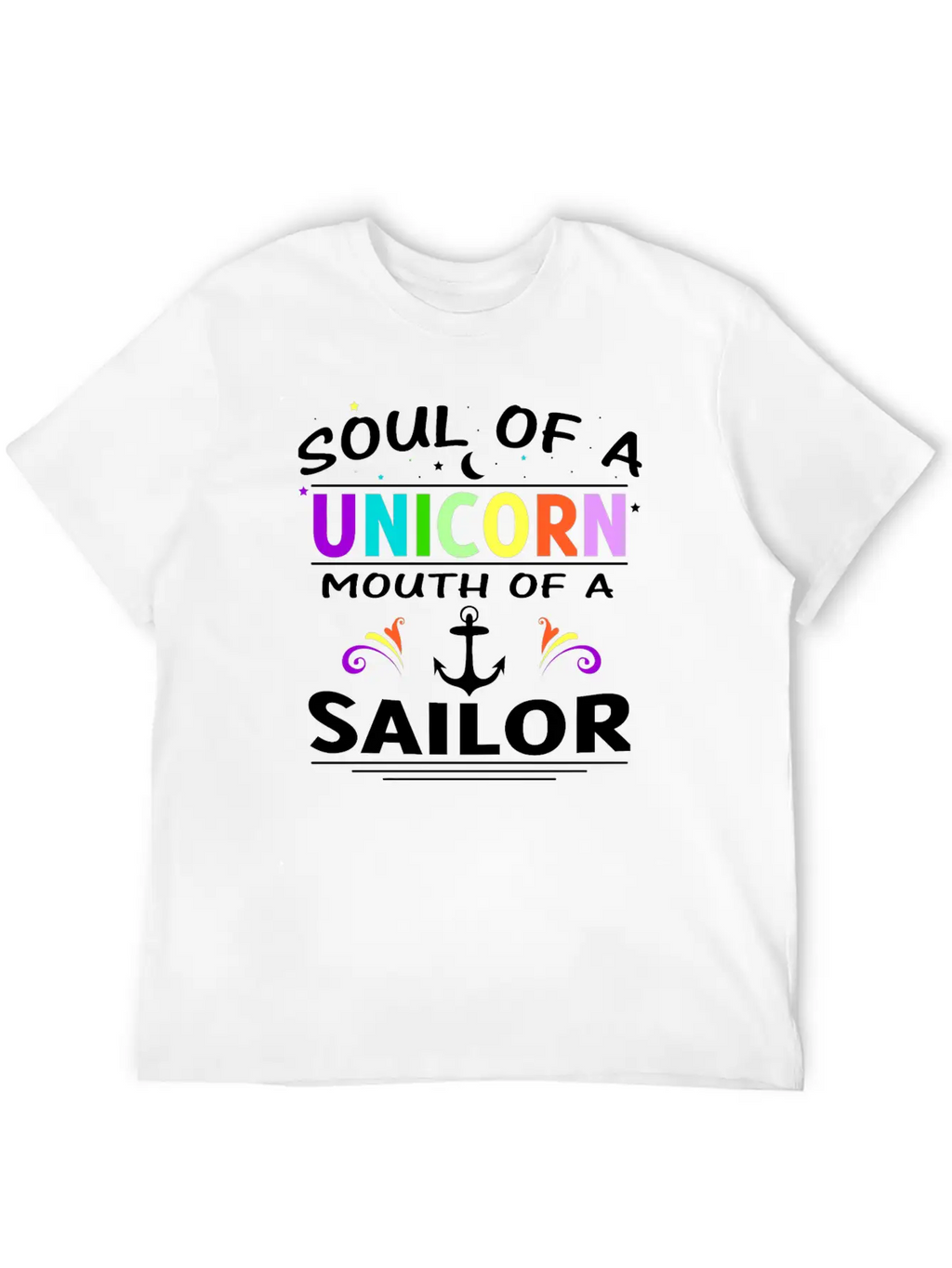 SOUL OF A UNICORN MOUTH OF A SAILOR T SHIRT Unisex Short Sleeve Soft Cotton T-Shirt – Casual Everyday Wear