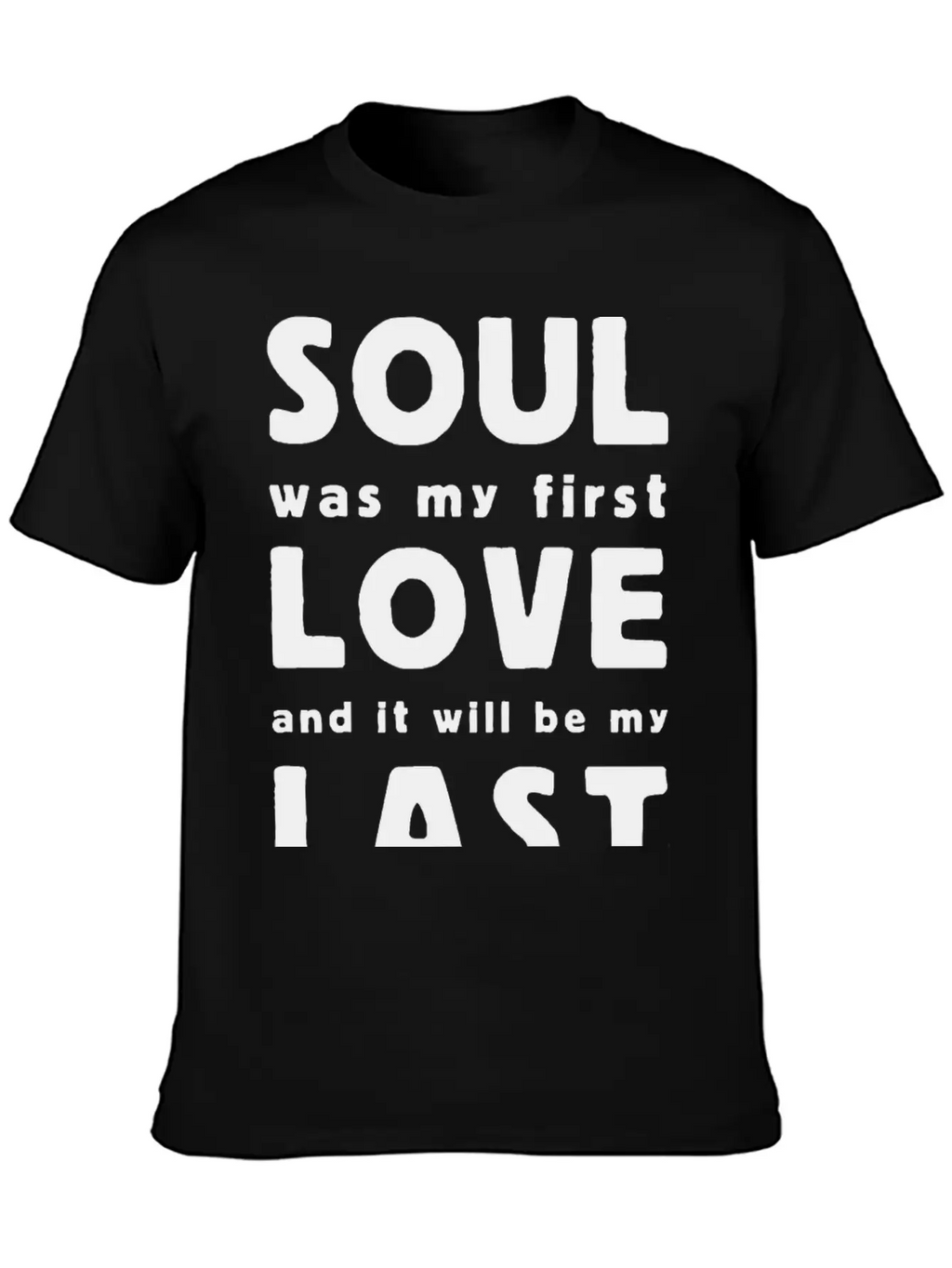 Soul Was My First Love Essential Cotton Tee For Daily Outfits – Unisex Style
