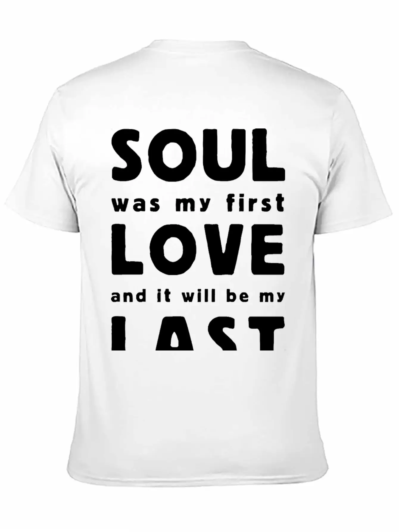 Soul Was My First Love Essential Cotton Tee For Daily Outfits – Unisex Style