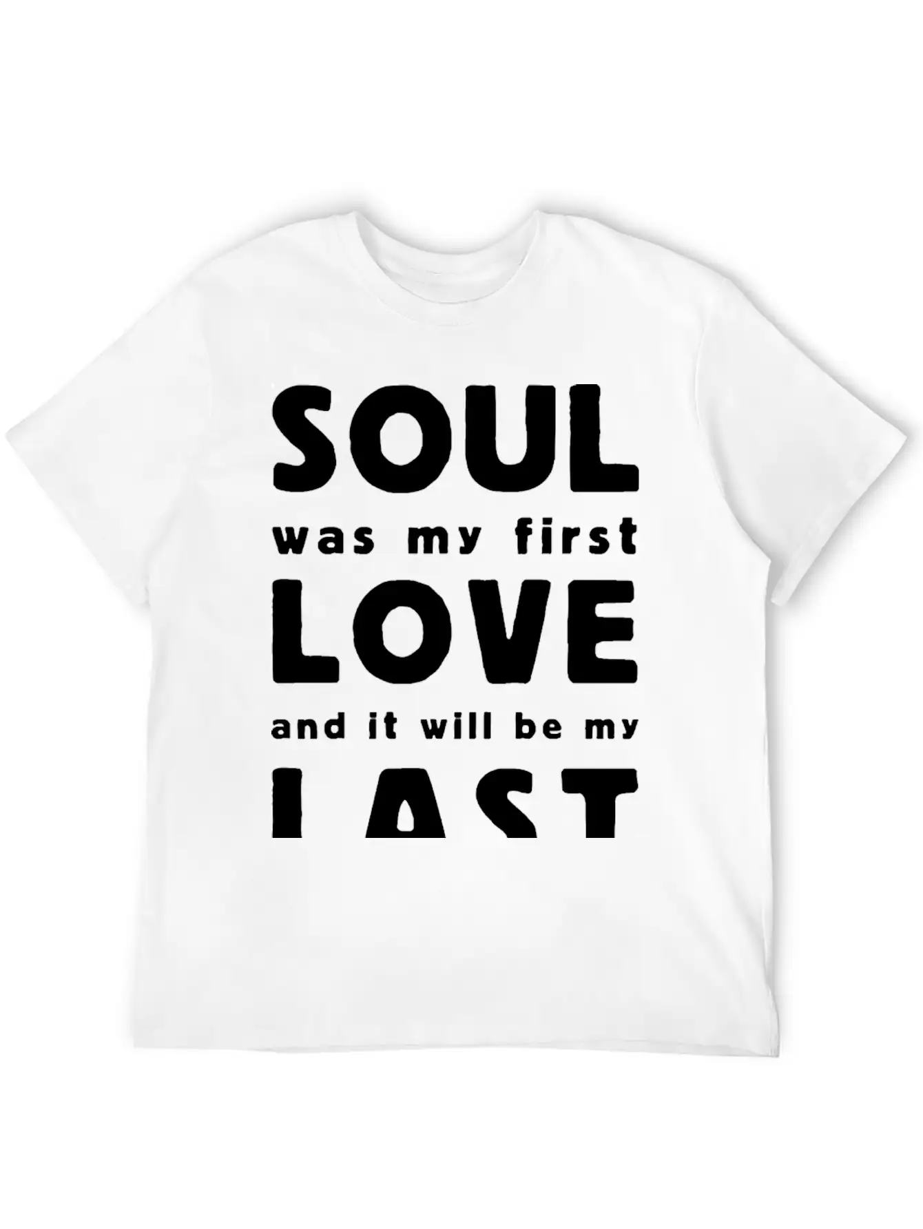 Soul Was My First Love Essential Cotton Tee For Daily Outfits – Unisex Style