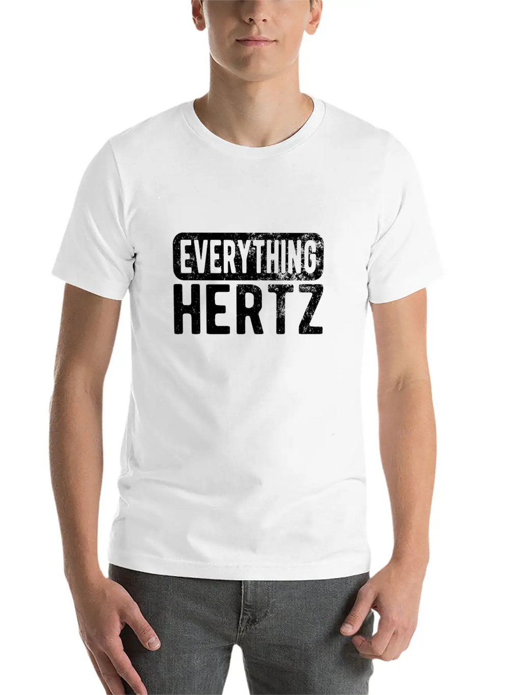 SOUND ENGINEER/ AUDIO ENGINEER Everything Hertz Unisex Casual T-Shirt – Clean Design For Daily Comfort