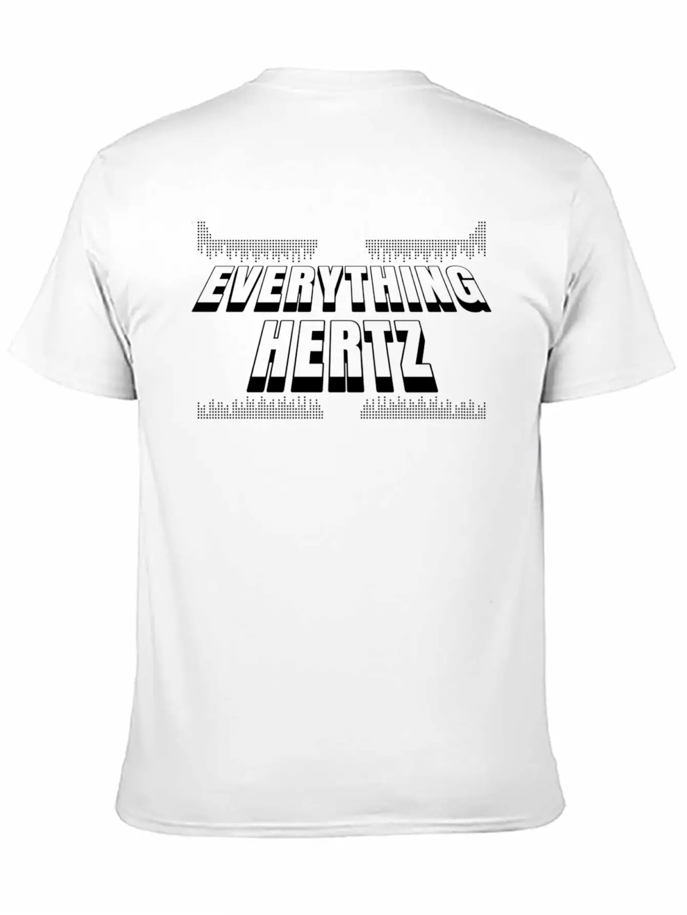 Sound Engineering Design Everything Hertz Funny Casual Graphic T-Shirt – Simple And Comfortable Daily Wear