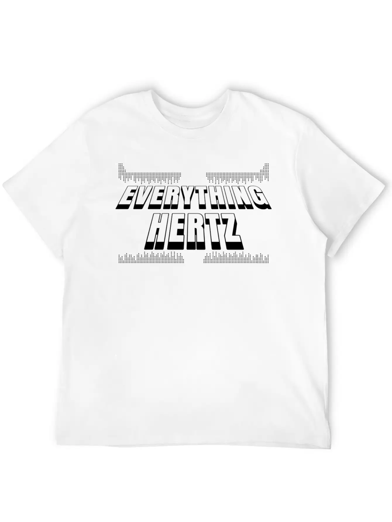 Sound Engineering Design Everything Hertz Funny Casual Graphic T-Shirt – Simple And Comfortable Daily Wear