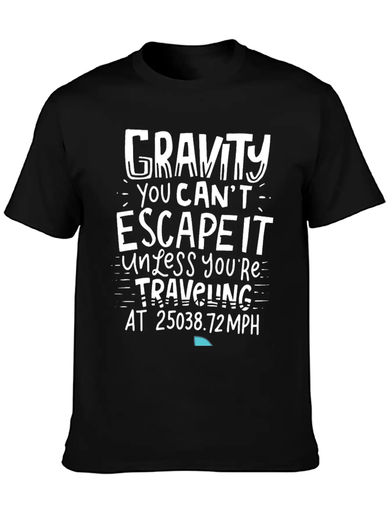 SPACE / ROCKET: Gravity You Can't Escape Essential Cotton Tee For Daily Outfits – Unisex Style