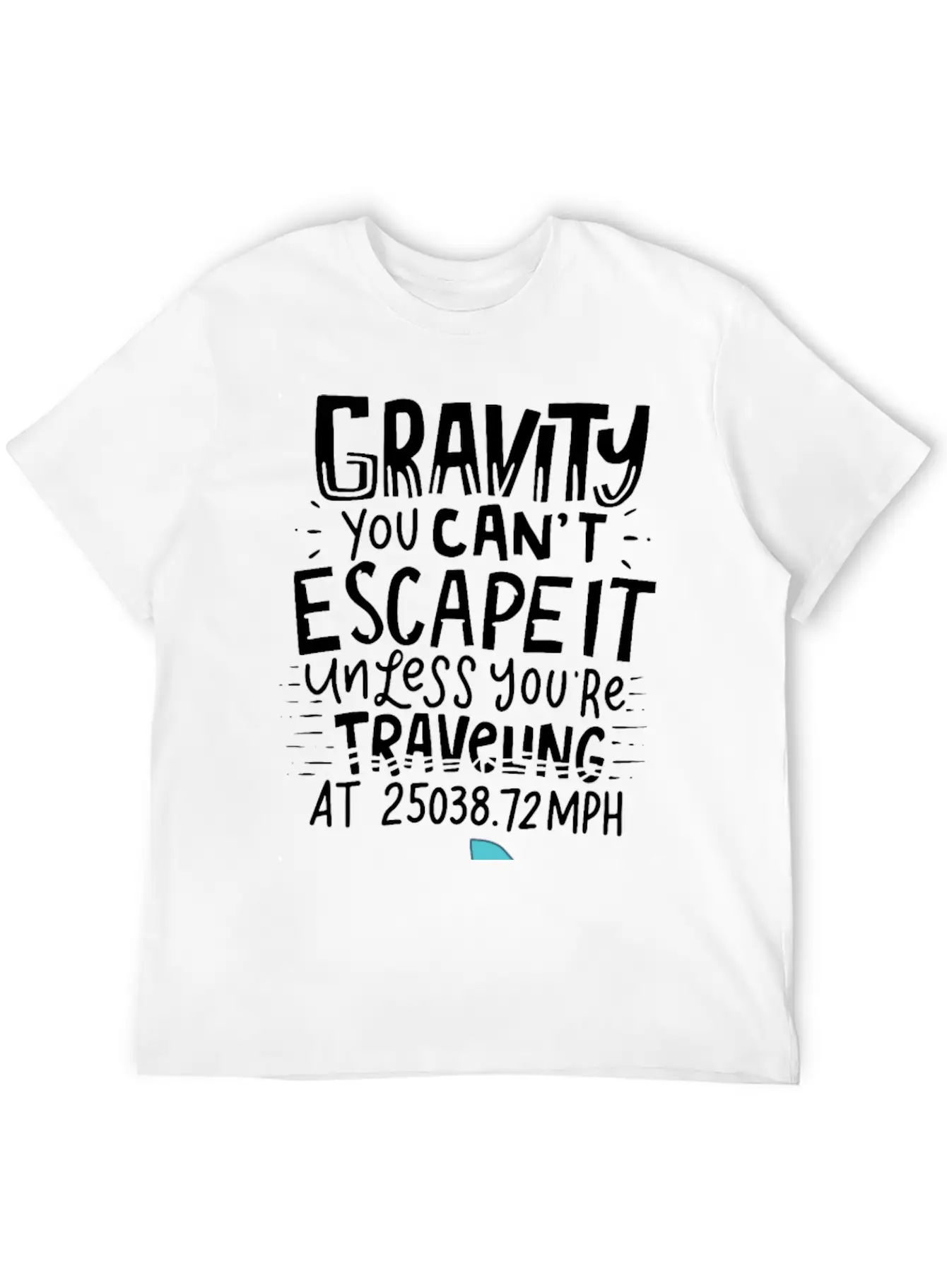 SPACE / ROCKET: Gravity You Can't Escape Essential Cotton Tee For Daily Outfits – Unisex Style