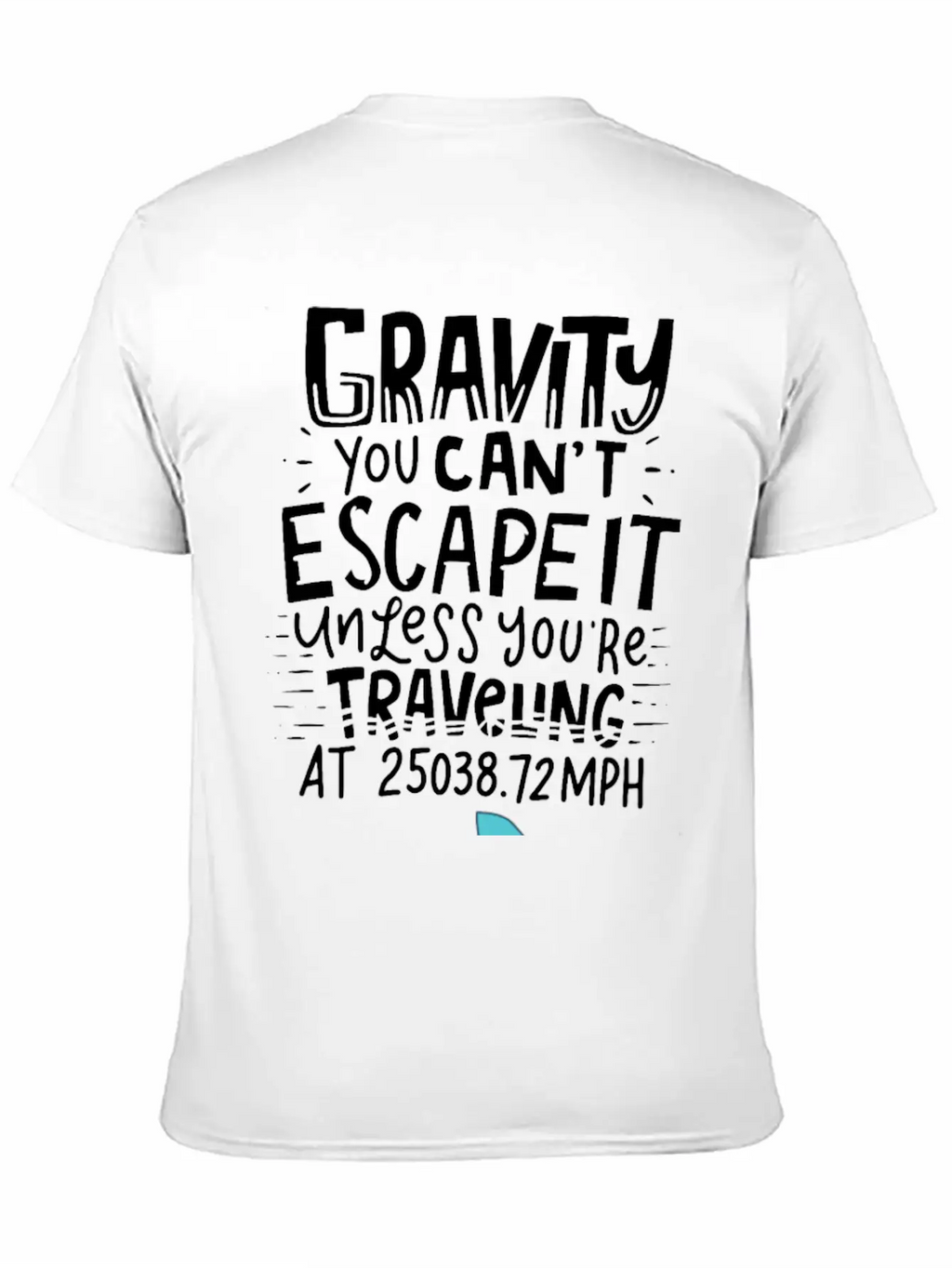 SPACE / ROCKET: Gravity You Can't Escape Essential Cotton Tee For Daily Outfits – Unisex Style