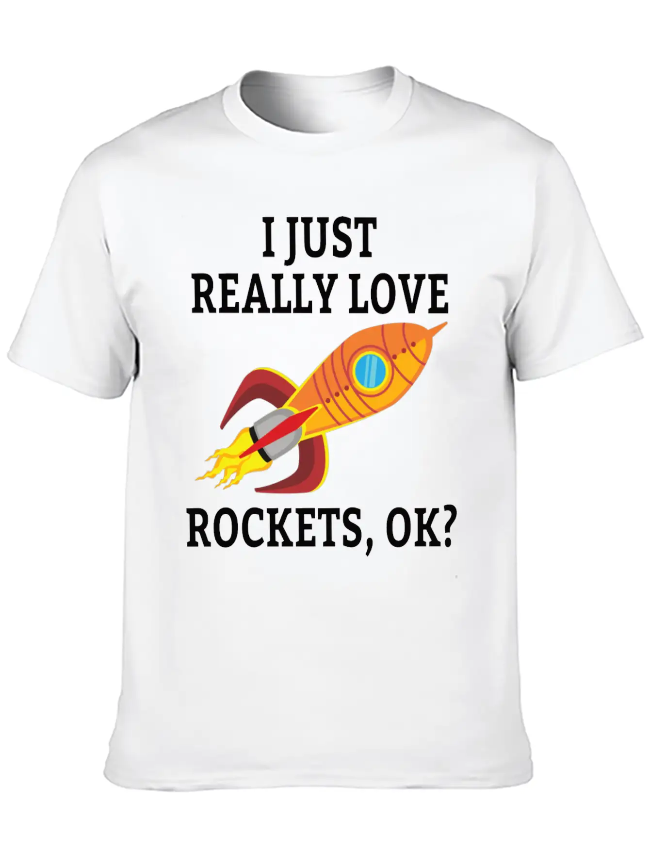 SPACE / ROCKET: I Just Love Rockets Essential Cotton Tee For Daily Outfits – Unisex Style
