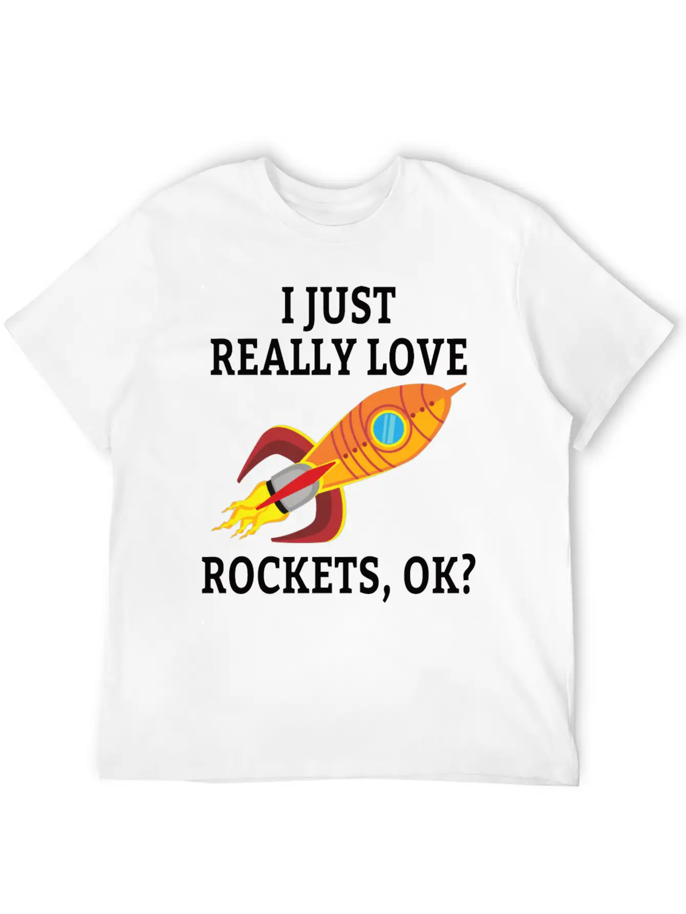 SPACE / ROCKET: I Just Love Rockets Essential Cotton Tee For Daily Outfits – Unisex Style