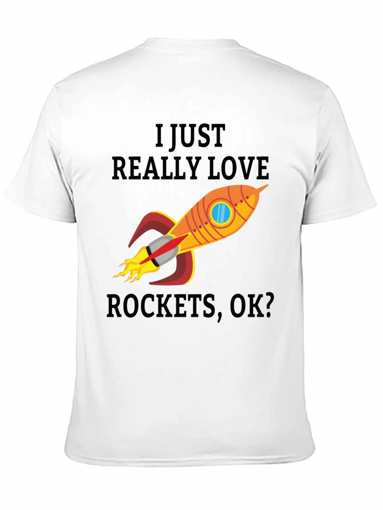 SPACE / ROCKET: I Just Love Rockets Essential Cotton Tee For Daily Outfits – Unisex Style