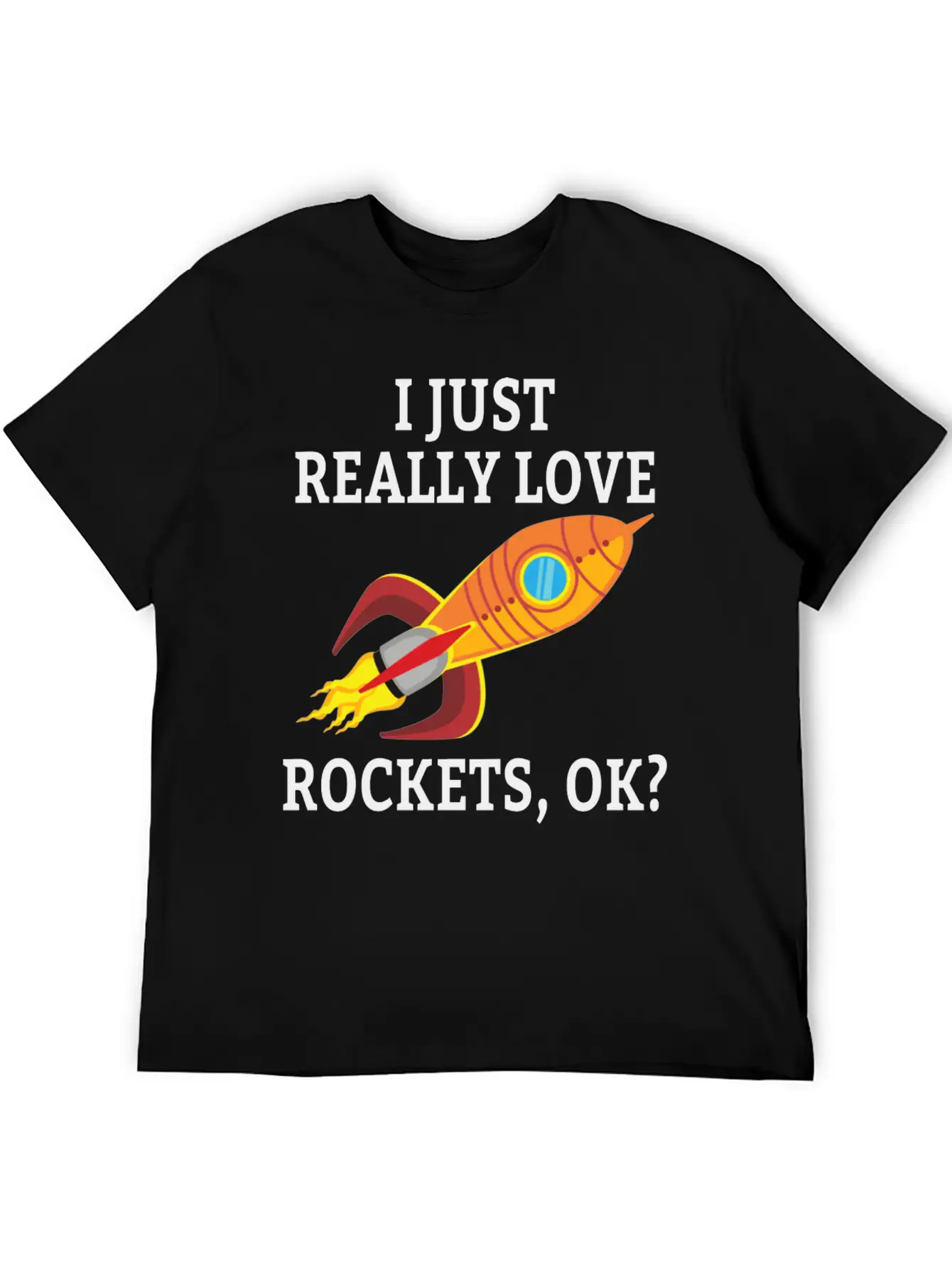 SPACE / ROCKET: I Just Love Rockets Essential Cotton Tee For Daily Outfits – Unisex Style