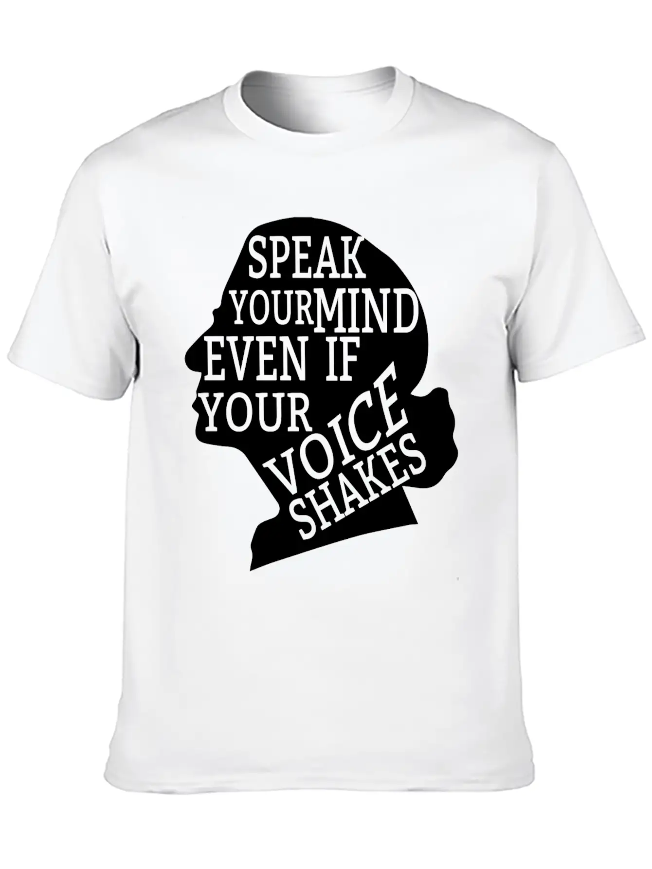 Speak Your Mind Even If Your Voice Shakes Quotes F Unisex Casual T-Shirt – Clean Design For Daily Comfort