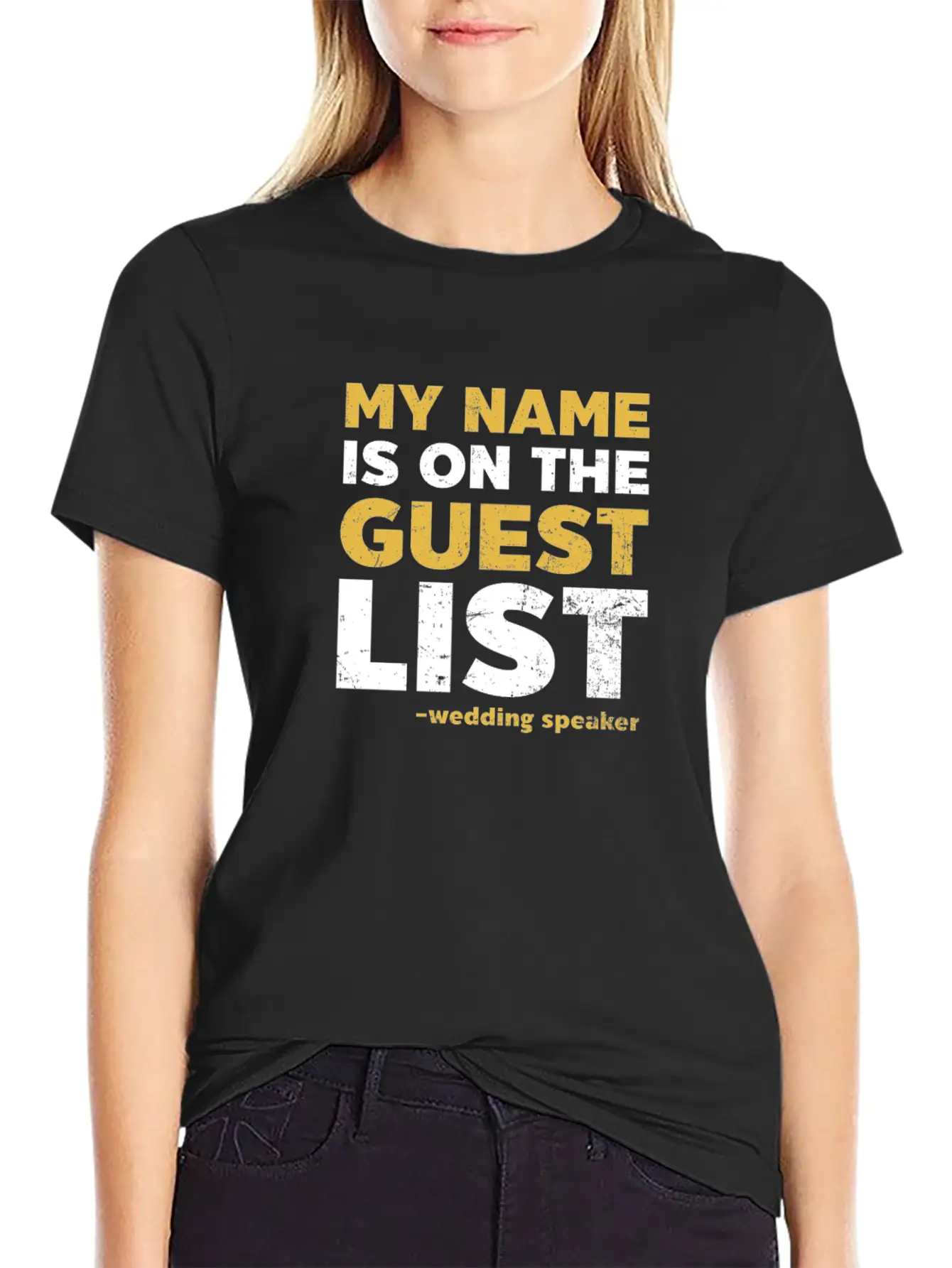 Speaker Name Is On Guest List Casual Graphic T-Shirt – Simple And Comfortable Daily Wear