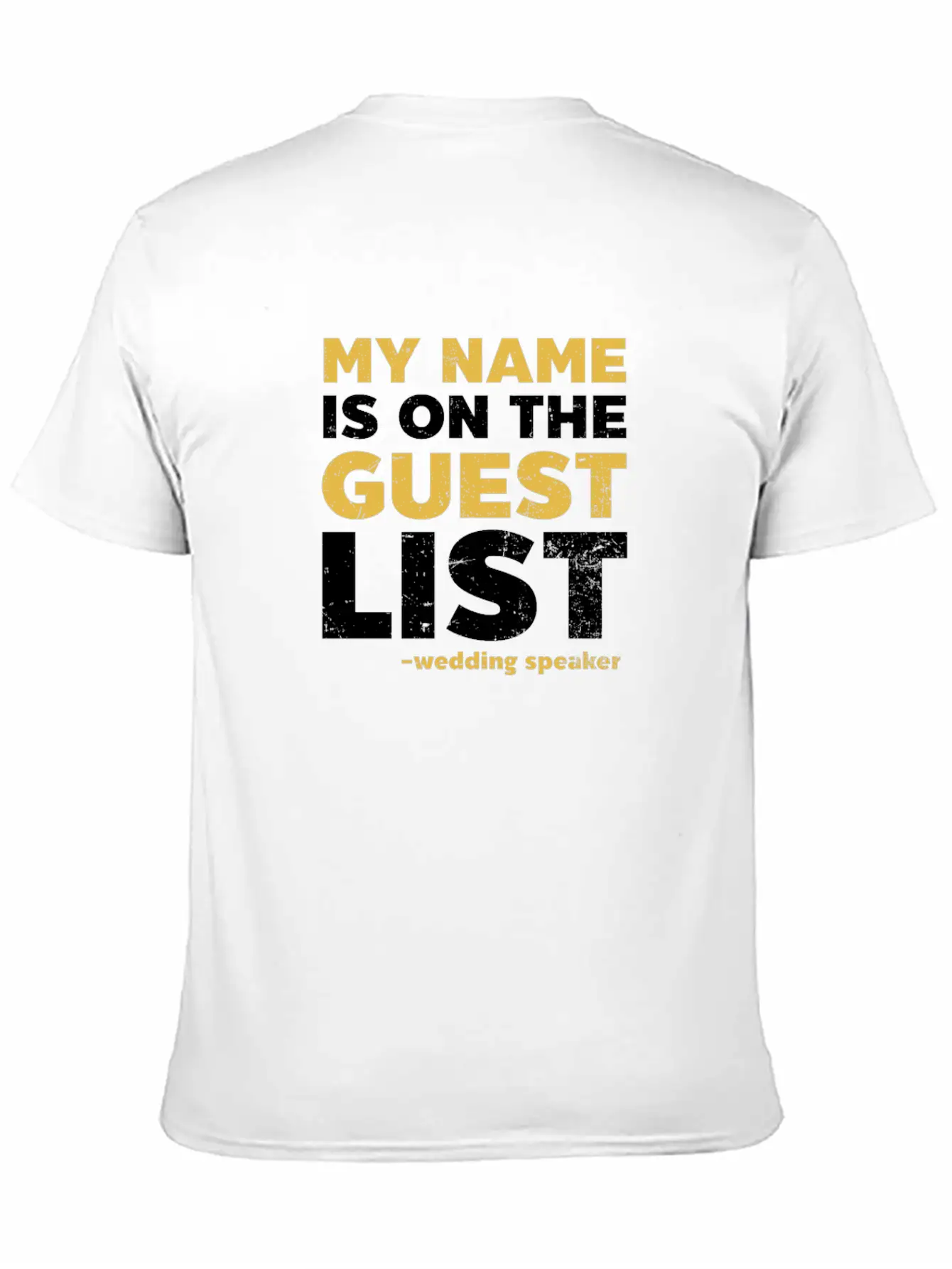 Speaker Name Is On Guest List Casual Graphic T-Shirt – Simple And Comfortable Daily Wear