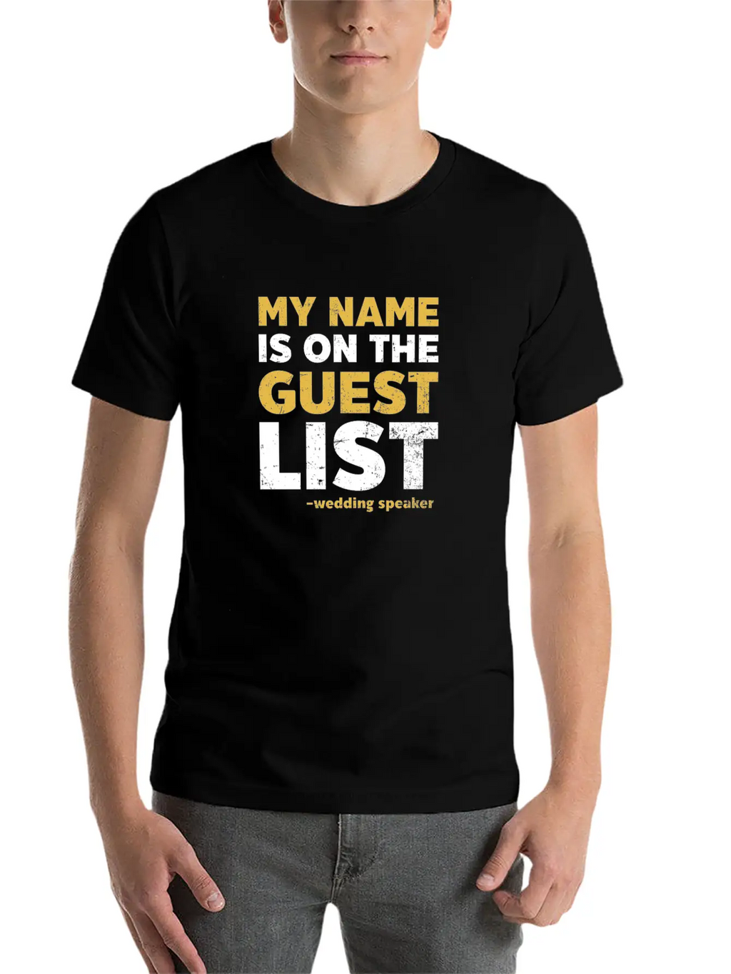 Speaker Name Is On Guest List Casual Graphic T-Shirt – Simple And Comfortable Daily Wear