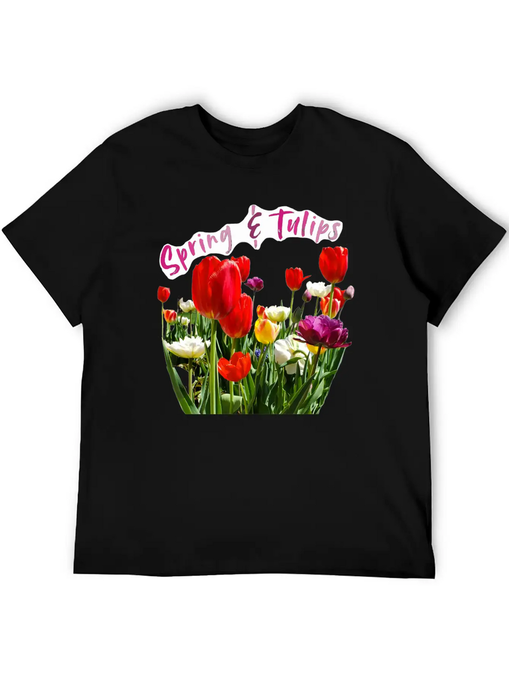 Spring & Tulips Quote With Real Flowers Sticker Unisex Casual T-Shirt – Clean Design For Daily Comfort