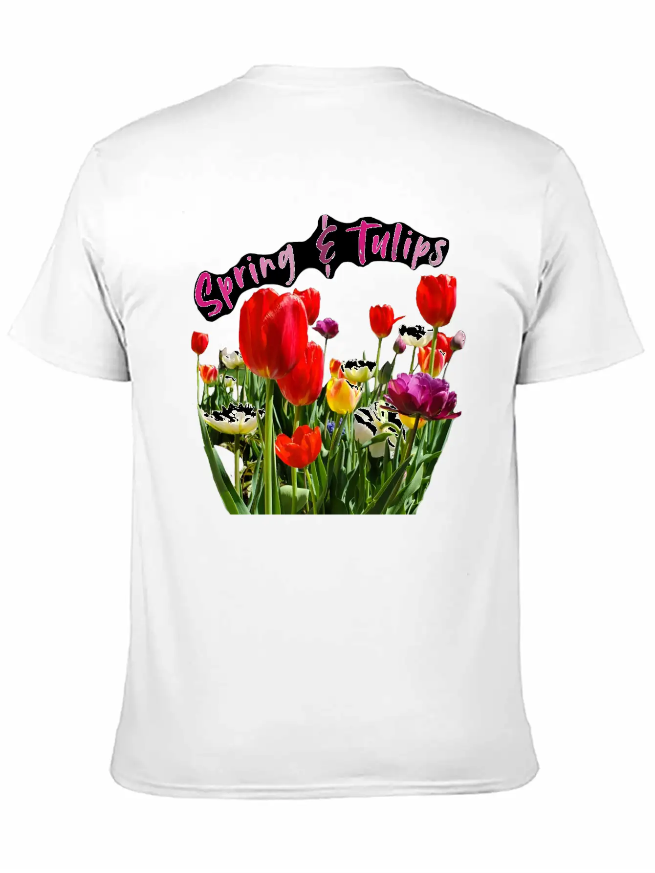 Spring & Tulips Quote With Real Flowers Sticker Unisex Casual T-Shirt – Clean Design For Daily Comfort