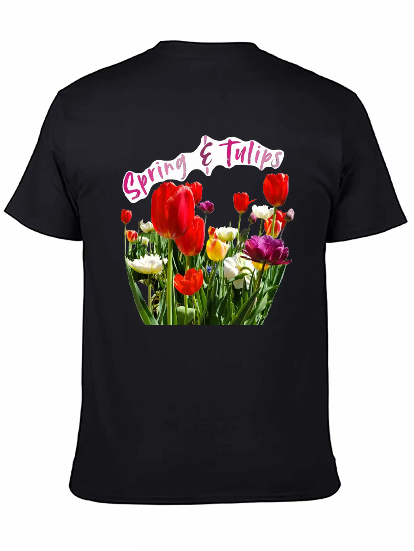 Spring & Tulips Quote With Real Flowers Sticker Unisex Casual T-Shirt – Clean Design For Daily Comfort