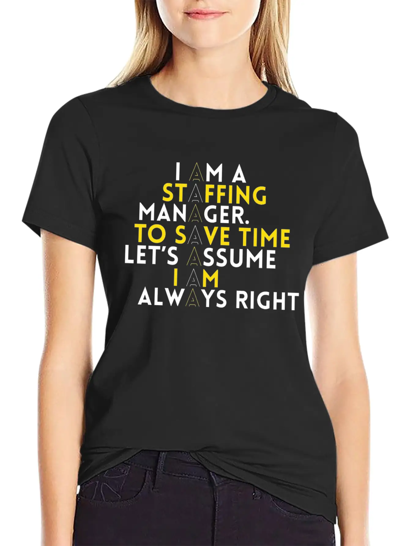 Staffing Manager - I Am A Staffing Manager, To Unisex Casual T-Shirt – Clean Design For Daily Comfort