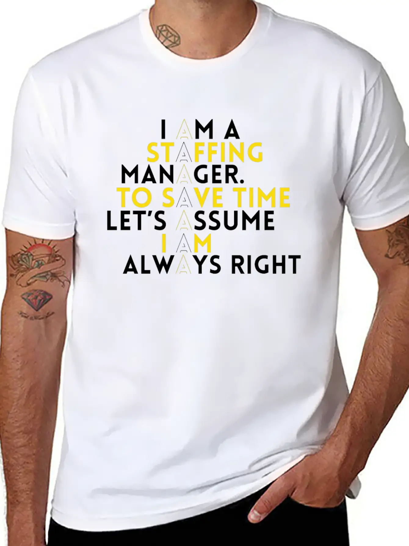 Staffing Manager - I Am A Staffing Manager, To Unisex Casual T-Shirt – Clean Design For Daily Comfort