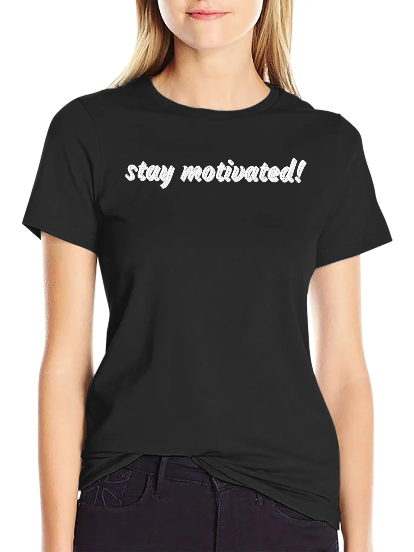 Stay Motivated Stylish Everyday T-Shirt – Unisex Basic Cotton Tee