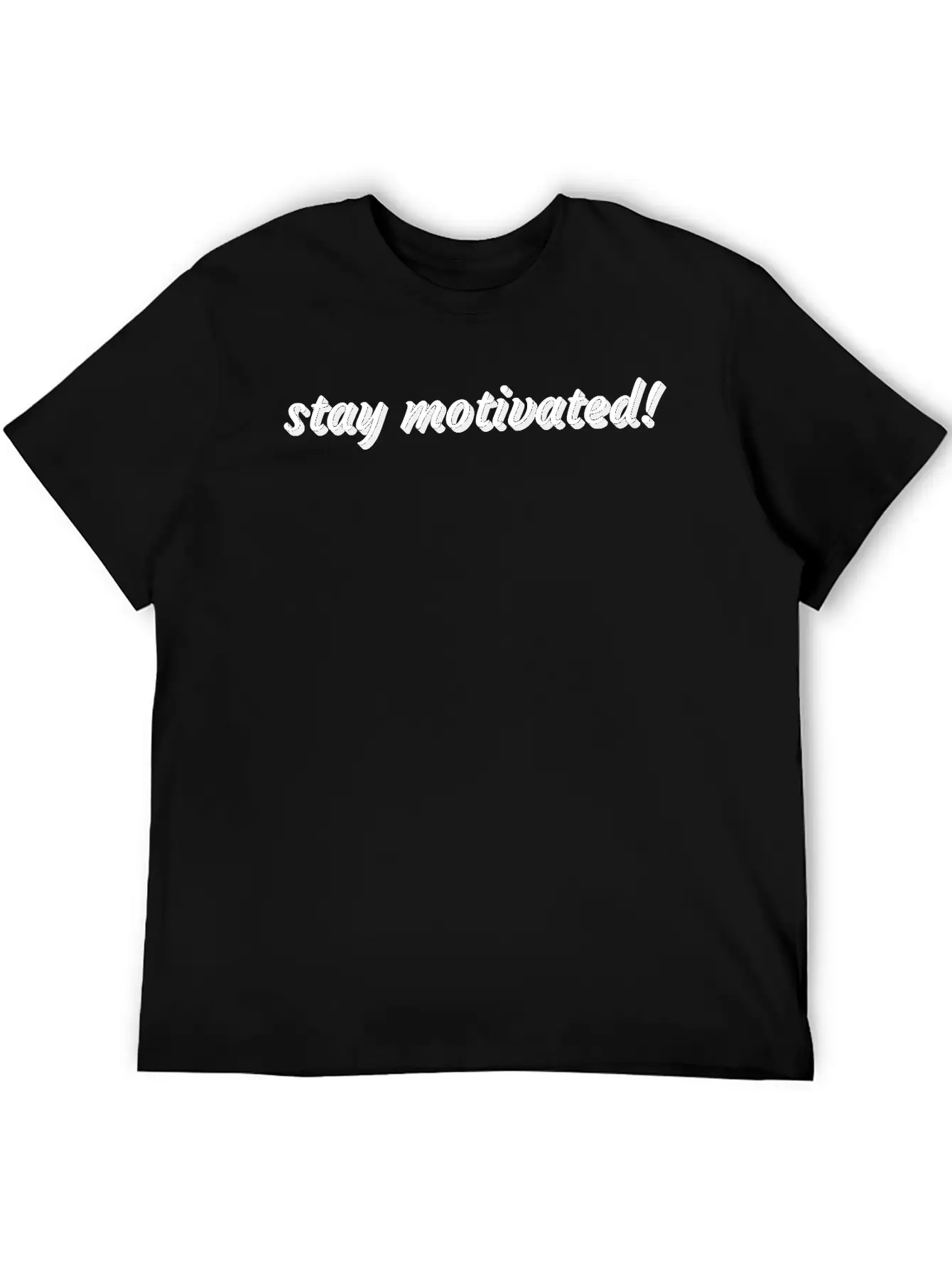 Stay Motivated Stylish Everyday T-Shirt – Unisex Basic Cotton Tee
