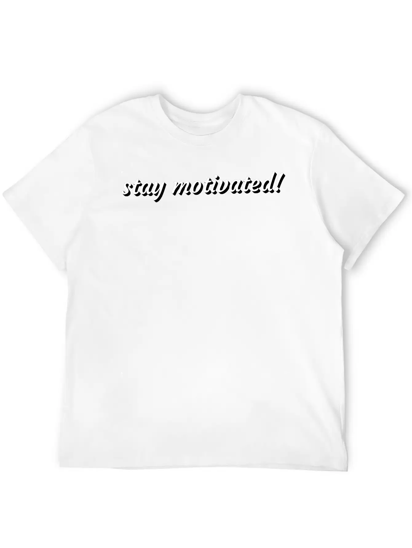 Stay Motivated Stylish Everyday T-Shirt – Unisex Basic Cotton Tee