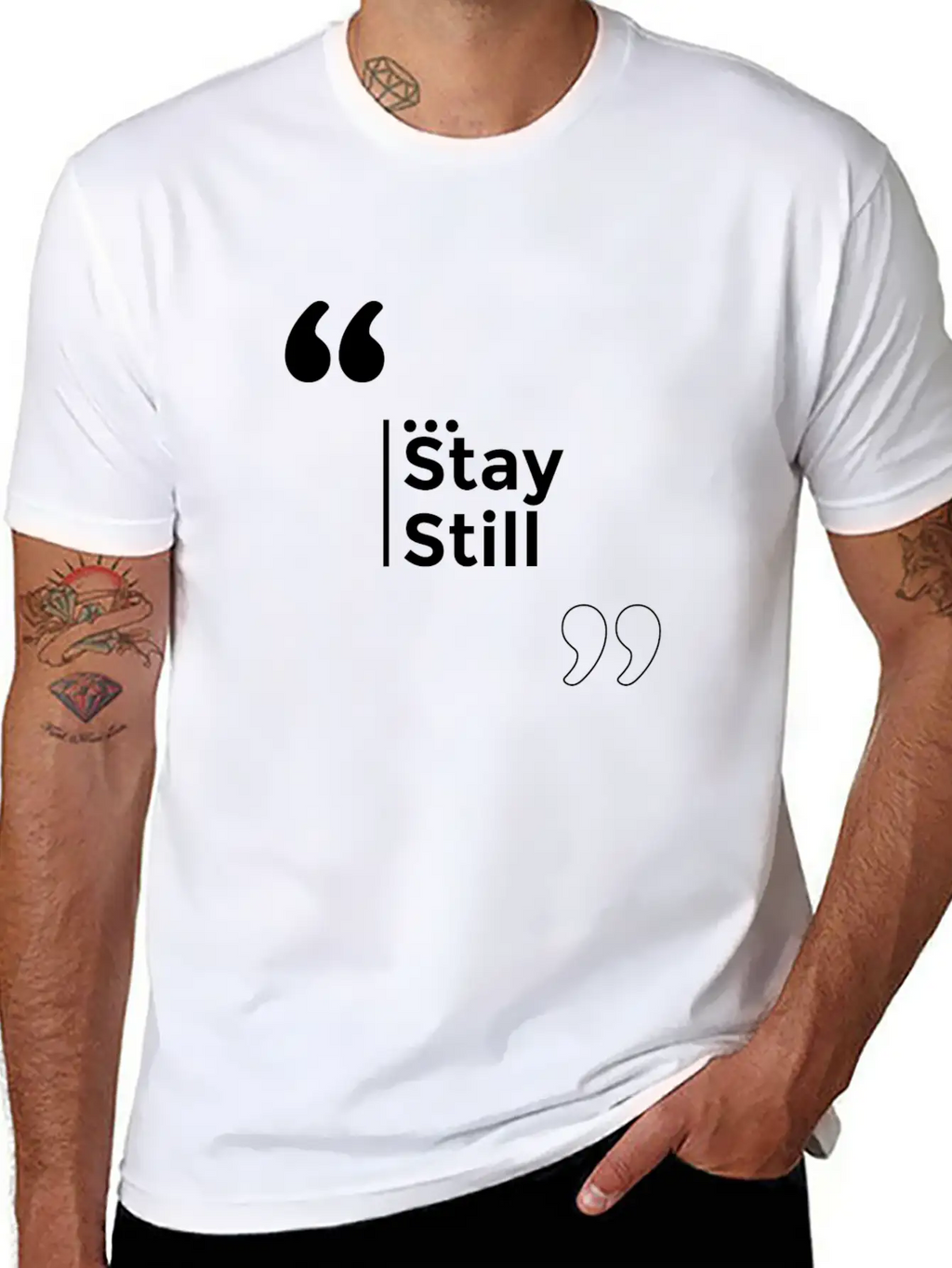 Stay Still Funny Motivation Inspiration Stylish Everyday T-Shirt – Unisex Basic Cotton Tee