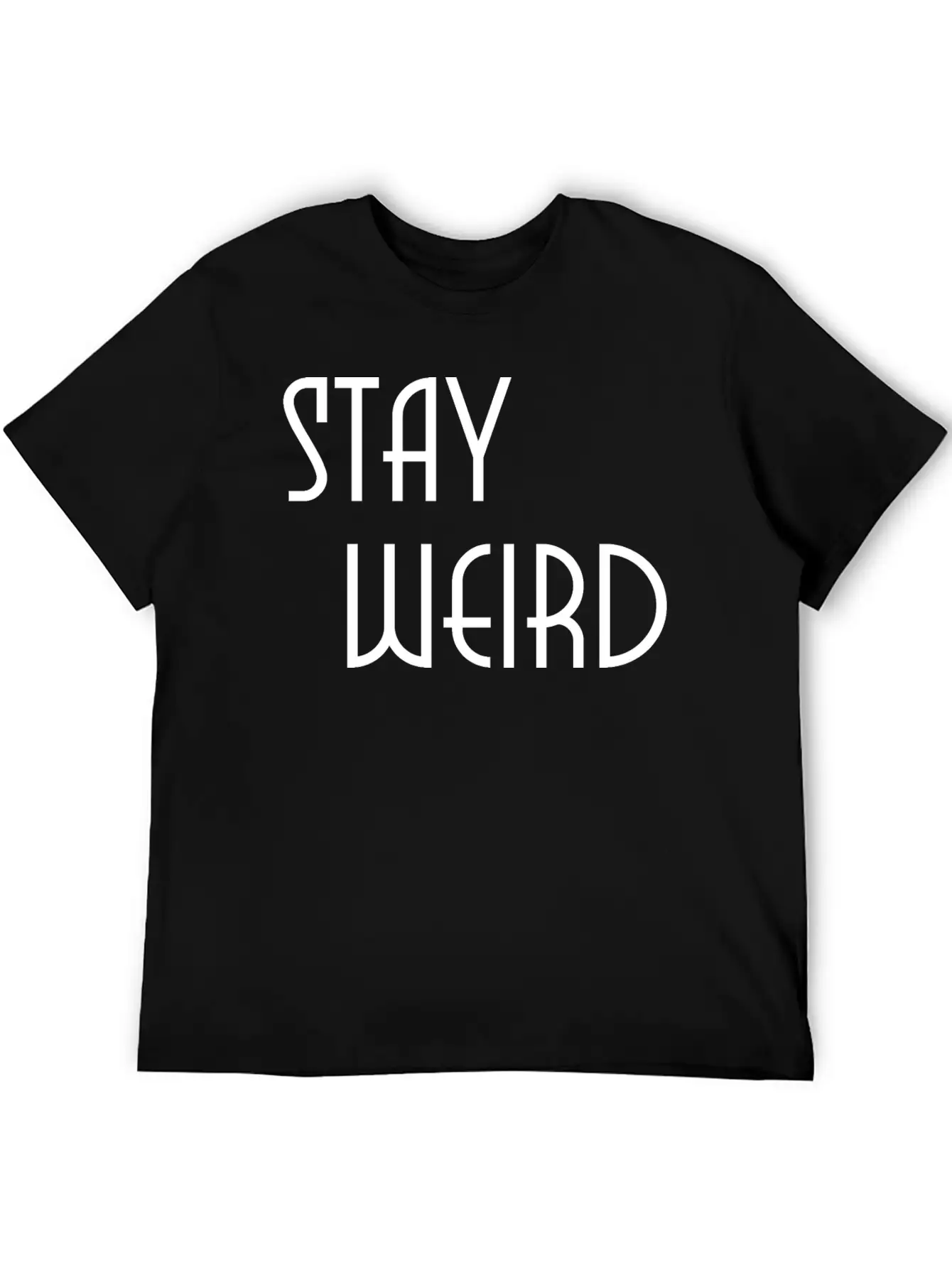 Stay Weird Breathable Soft Cotton T-Shirt – Timeless Casual Look