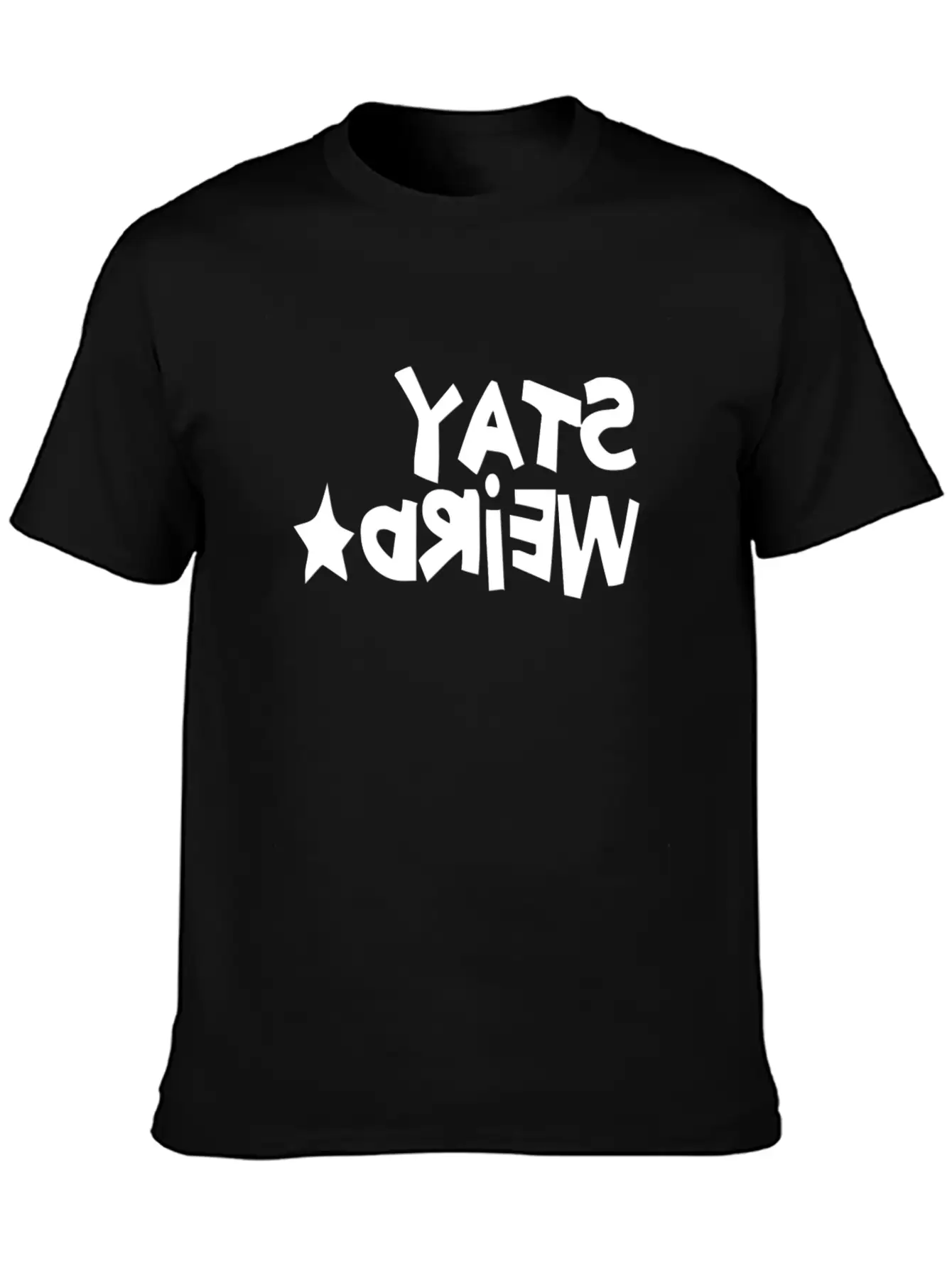STAY WEIRD REVERSED Unisex Short Sleeve Soft Cotton T-Shirt – Casual Everyday Wear