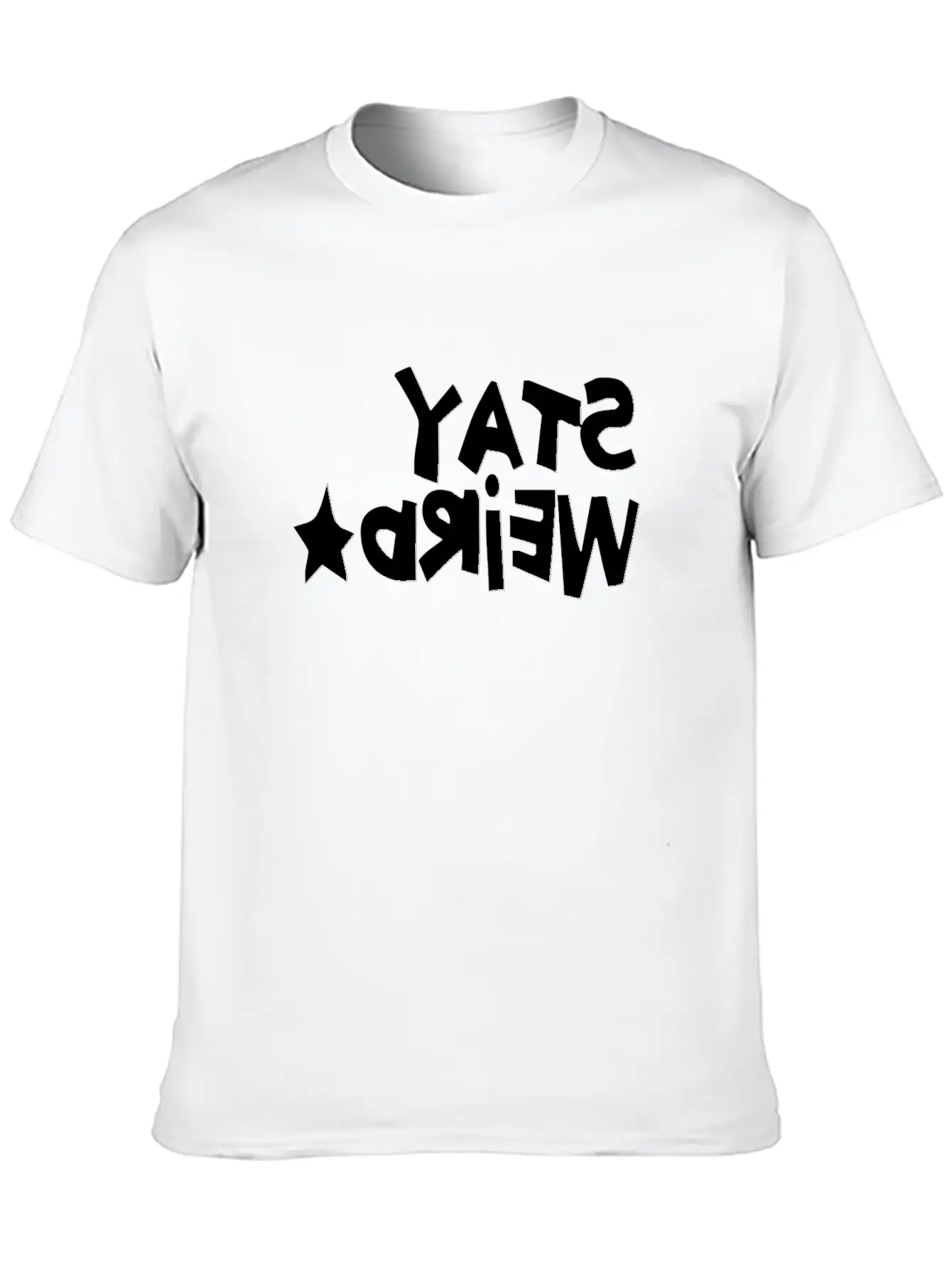 STAY WEIRD REVERSED Unisex Short Sleeve Soft Cotton T-Shirt – Casual Everyday Wear