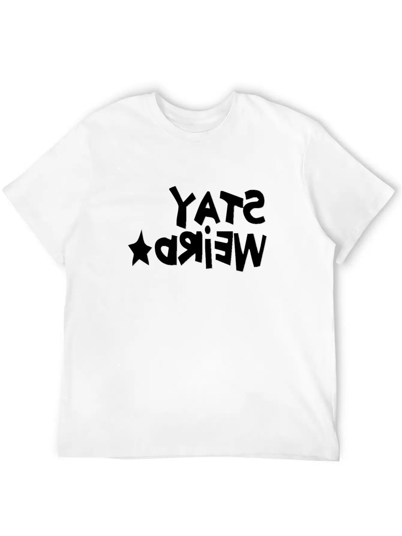 STAY WEIRD REVERSED Unisex Short Sleeve Soft Cotton T-Shirt – Casual Everyday Wear