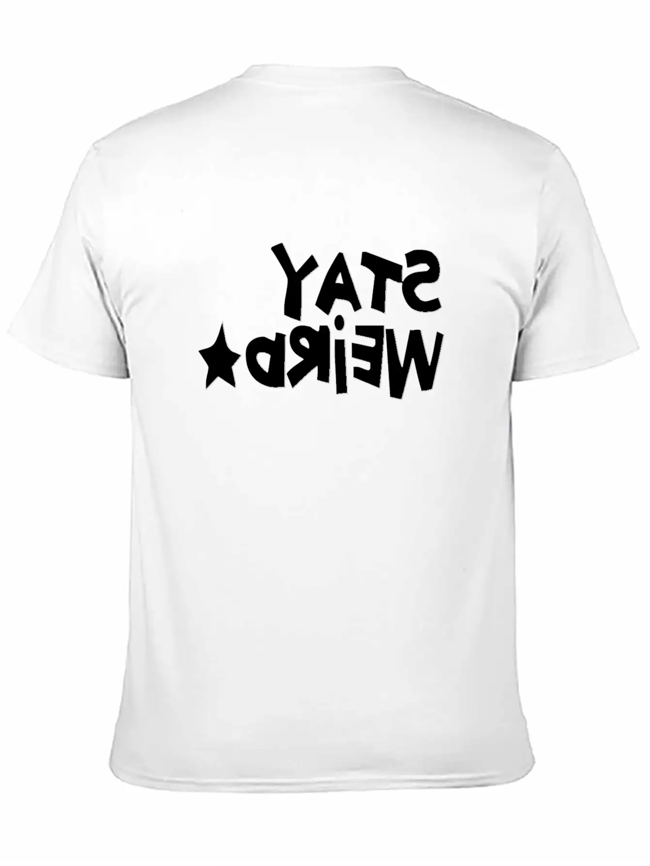 STAY WEIRD REVERSED Unisex Short Sleeve Soft Cotton T-Shirt – Casual Everyday Wear