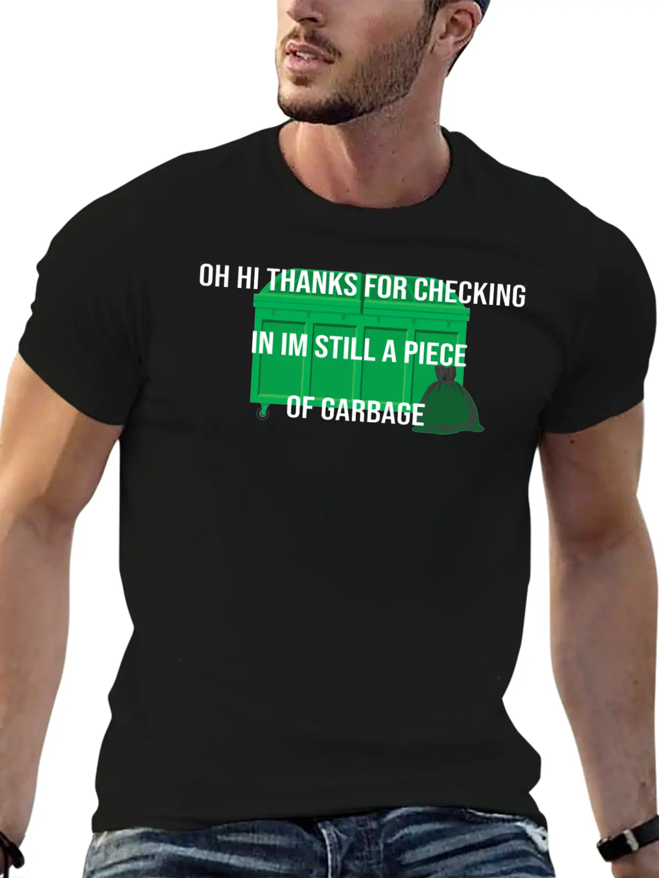 Still A Piece Of Garbage,cool Idea Design Breathable Soft Cotton T-Shirt – Timeless Casual Look