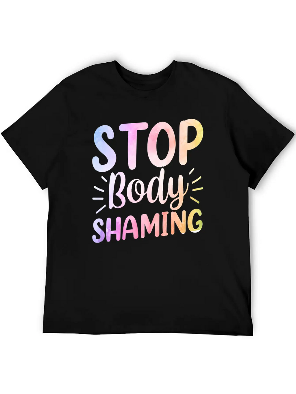 Stop Body Shaming End Appearance Mocking Stylish Everyday T-Shirt – Unisex Basic Cotton Tee