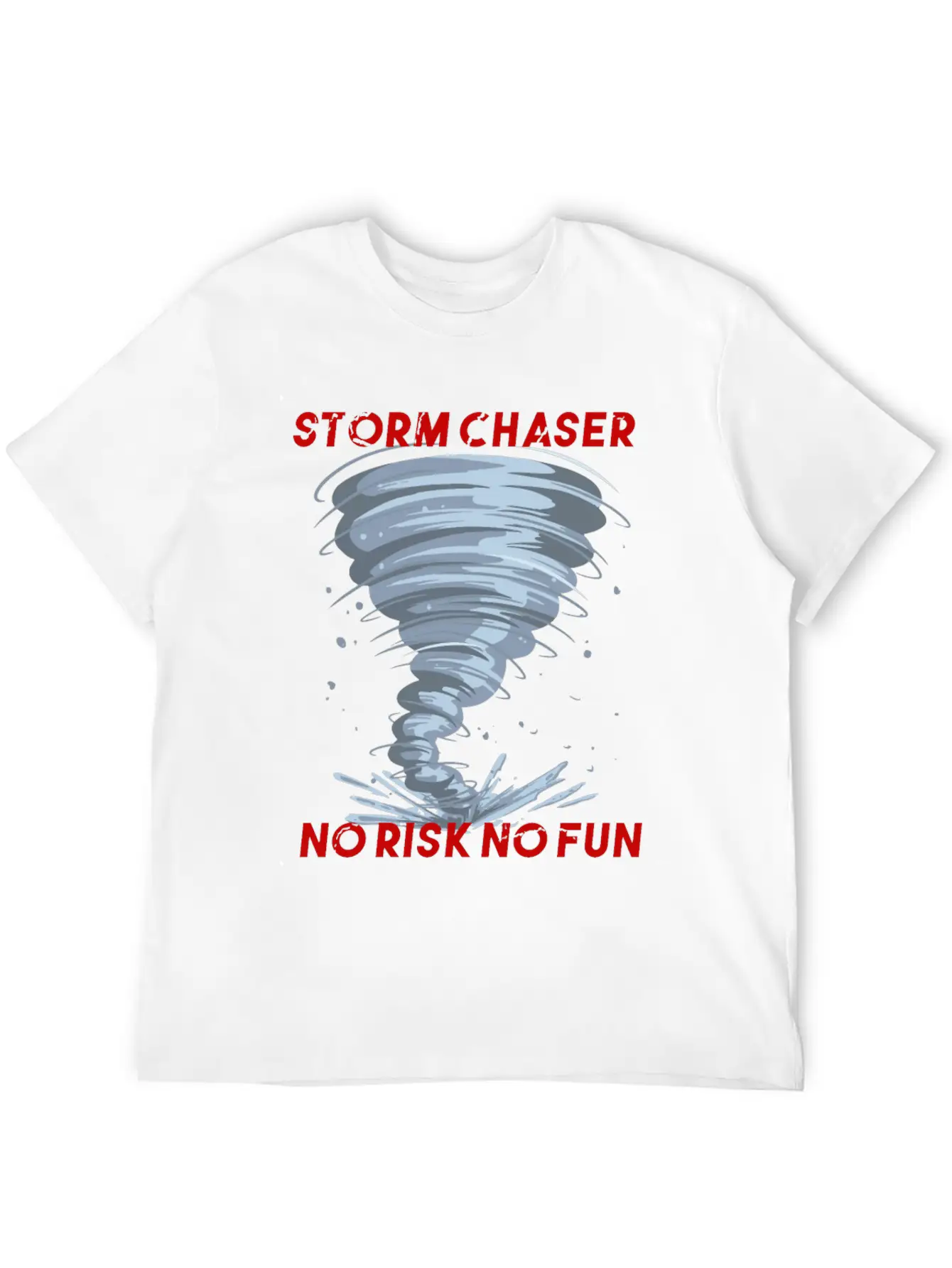Storm Chaser No Risk No Fun Tornado Weather Shirt Breathable Soft Cotton T-Shirt – Timeless Casual Look