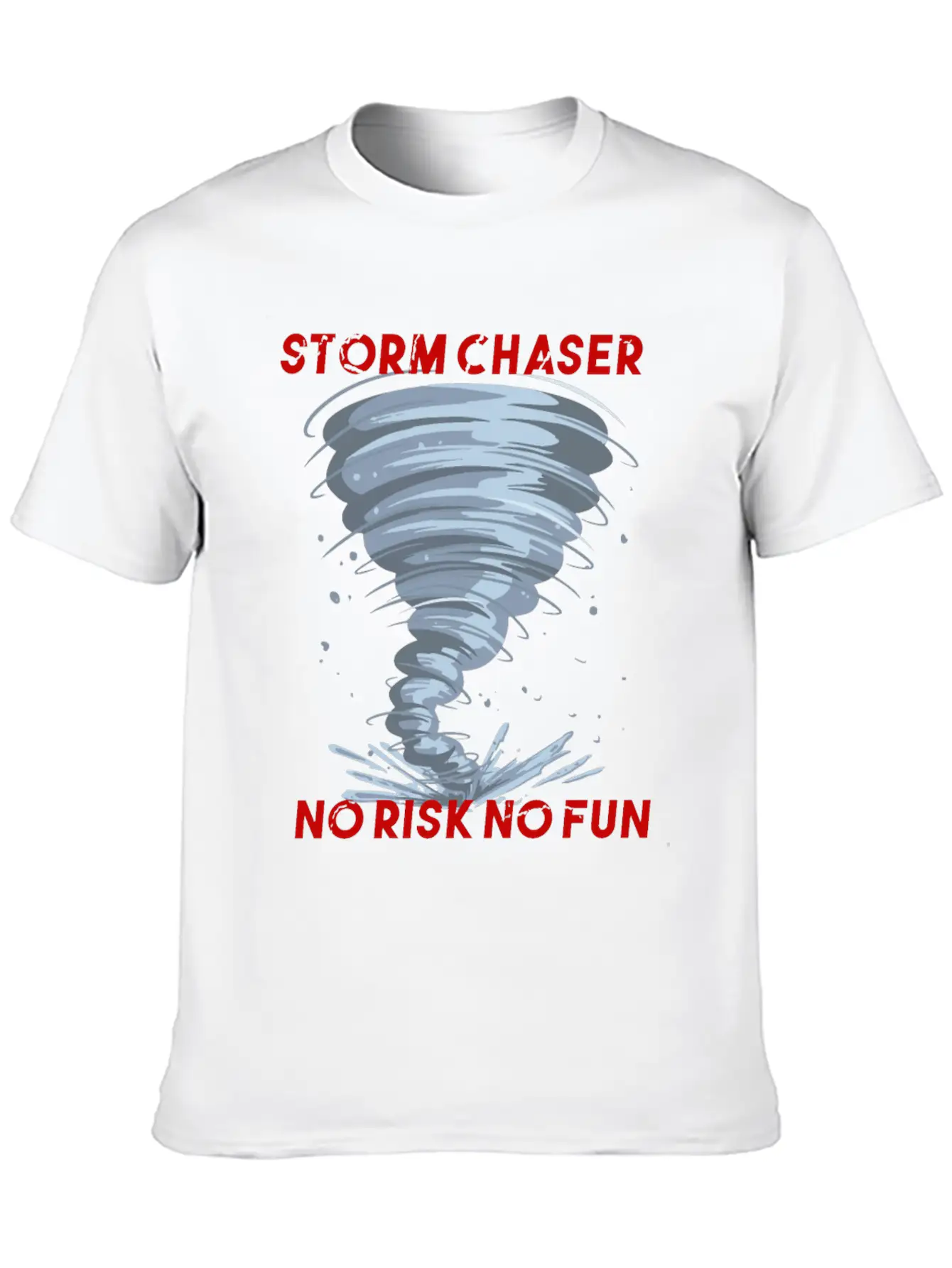 Storm Chaser No Risk No Fun Tornado Weather Shirt Breathable Soft Cotton T-Shirt – Timeless Casual Look