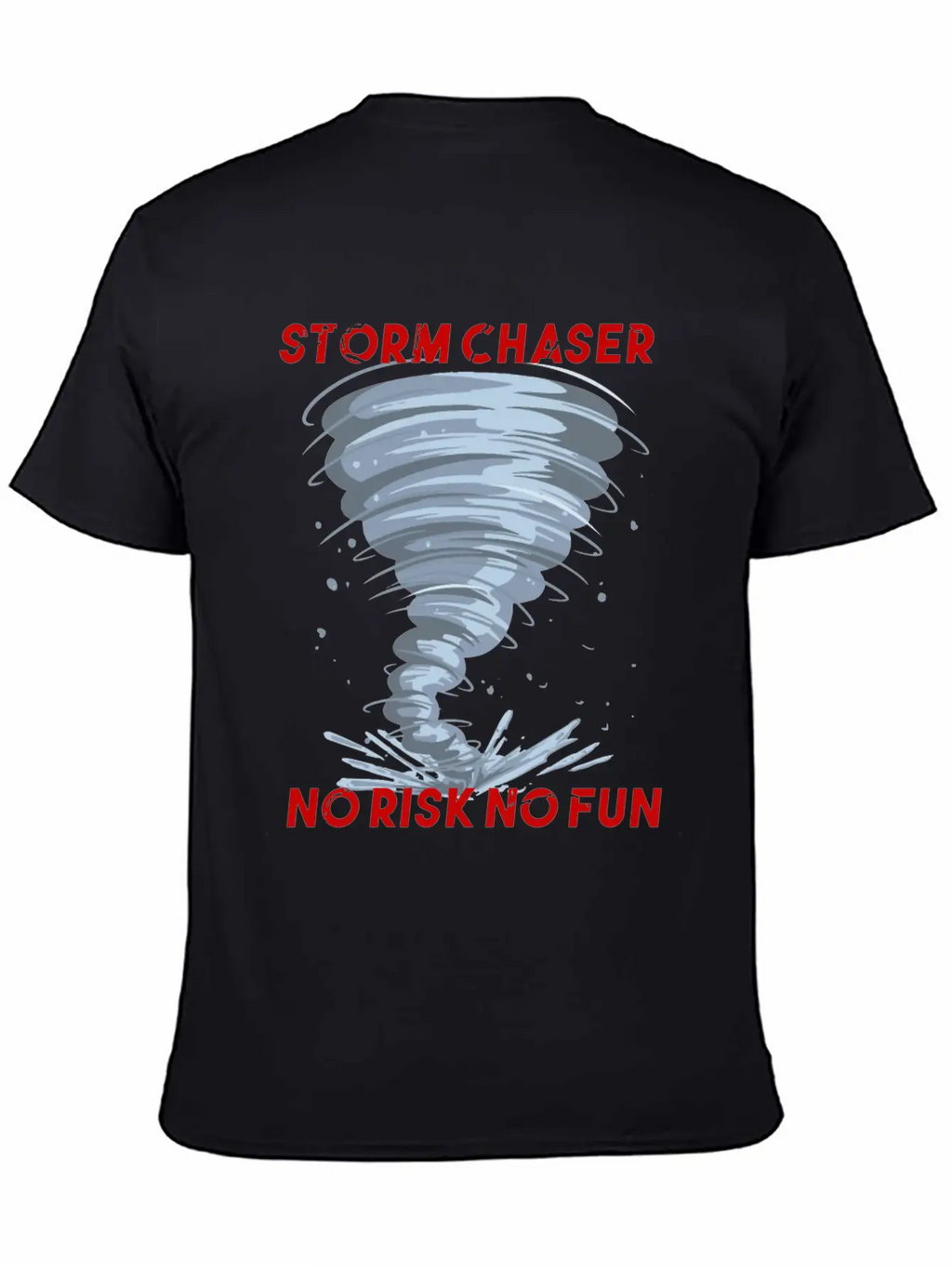 Storm Chaser No Risk No Fun Tornado Weather Shirt Breathable Soft Cotton T-Shirt – Timeless Casual Look