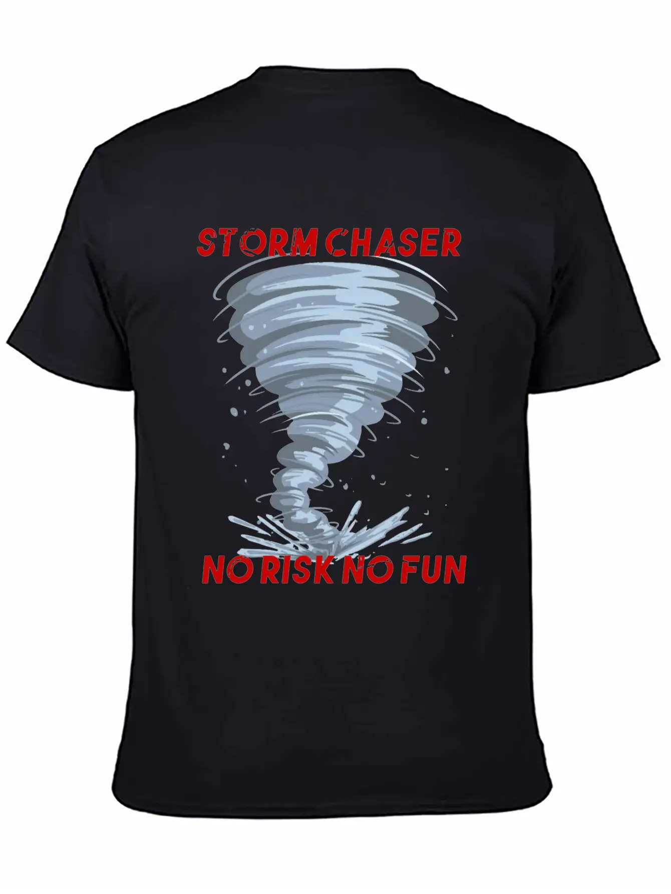 Storm Chaser No Risk No Fun Tornado Weather Shirt Breathable Soft Cotton T-Shirt – Timeless Casual Look